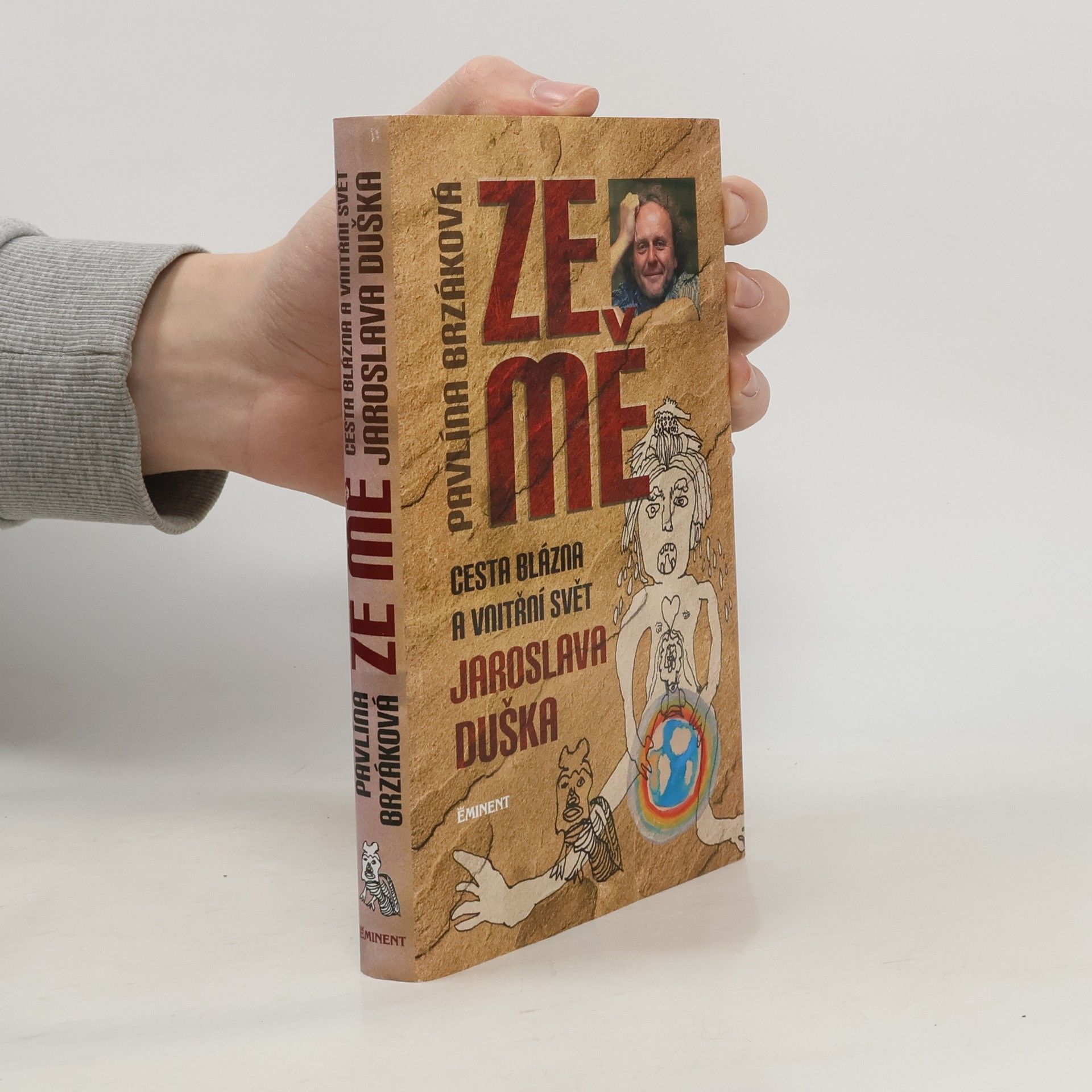 Ze mě. Cesta Blázna a vnitřní svět Jaroslava Duška