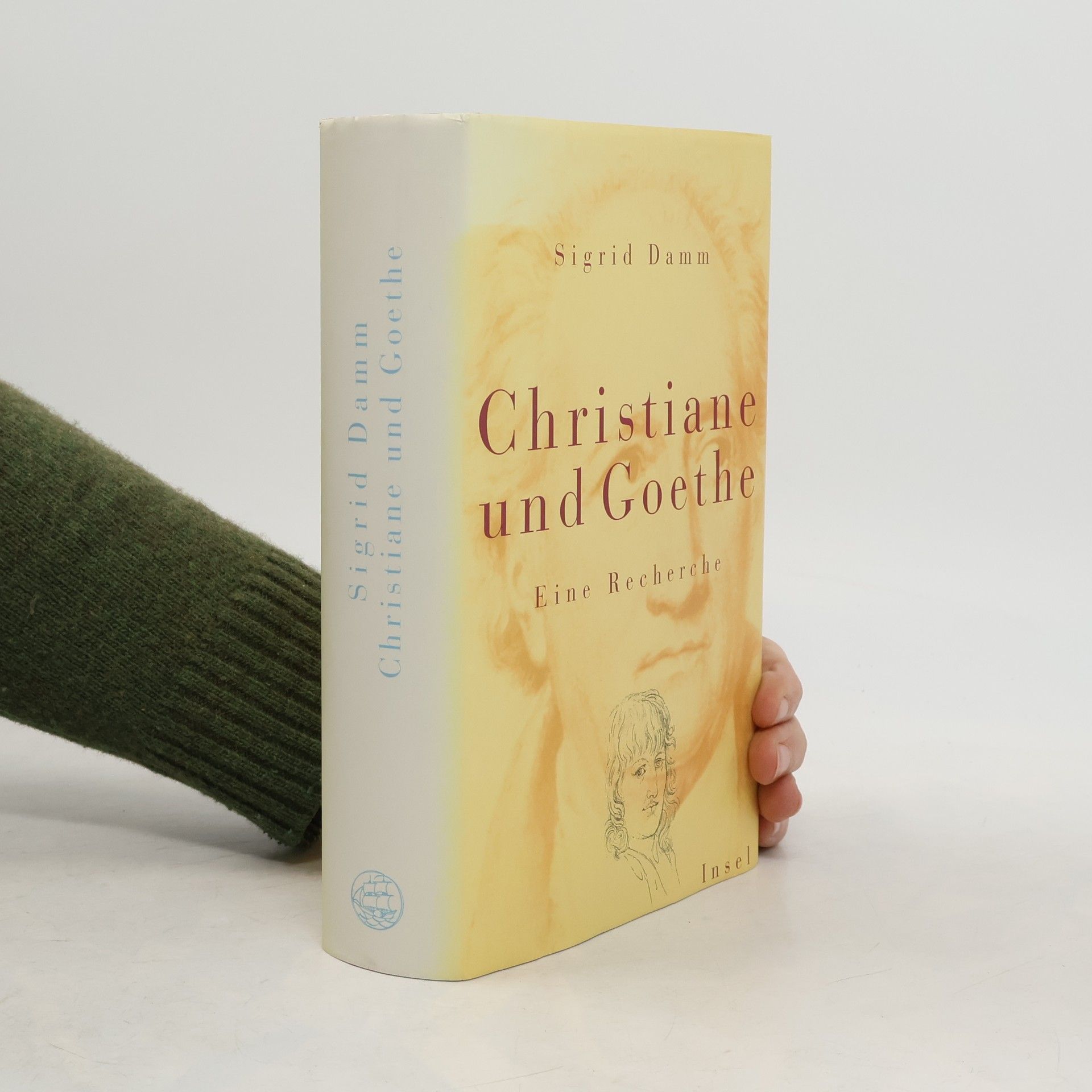 Sigrid Damm Christiane und Goethe