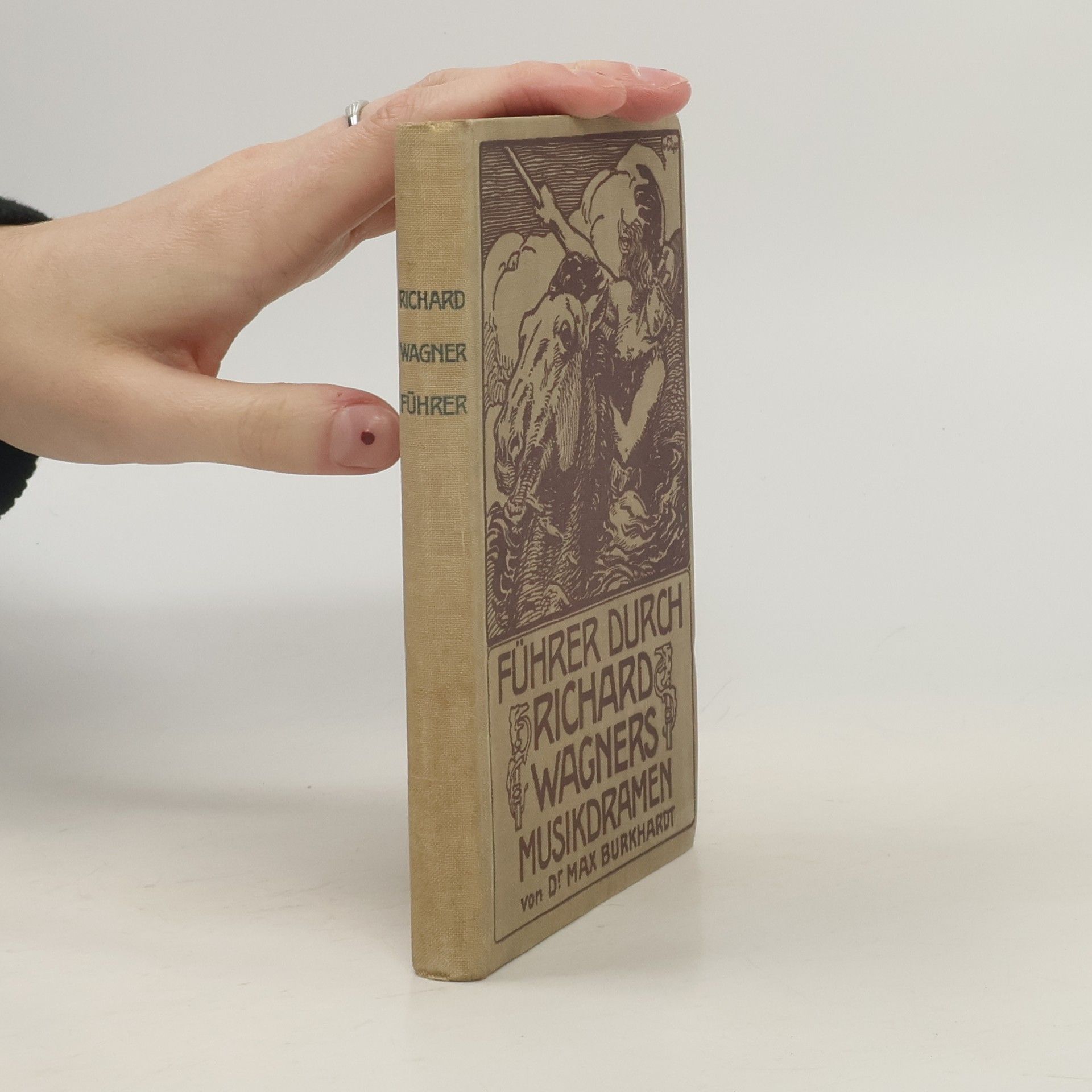 Max Burkhardt Führer durch Richard Wagners Musikdramen