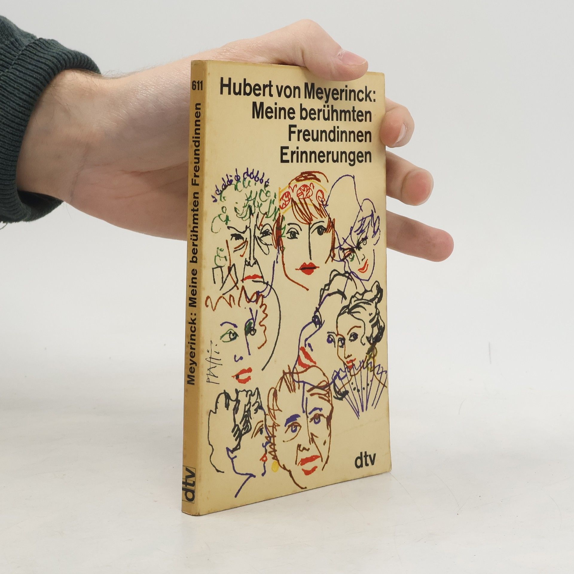 Hubert von Meyerinck Meine berühmten Freundinnen Erinnerungen