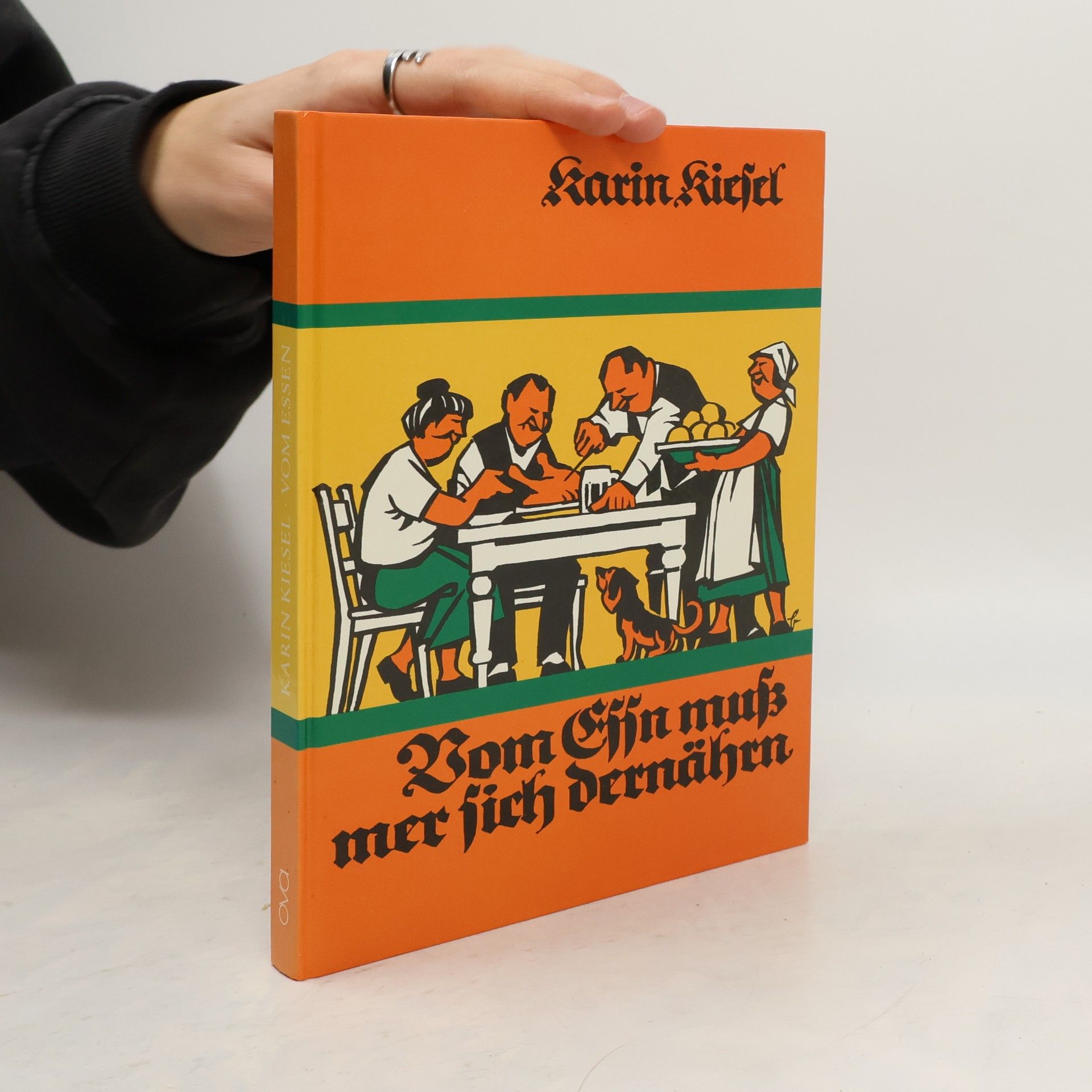 Karin Kiesel Vom Essn muss mer sich dernährn