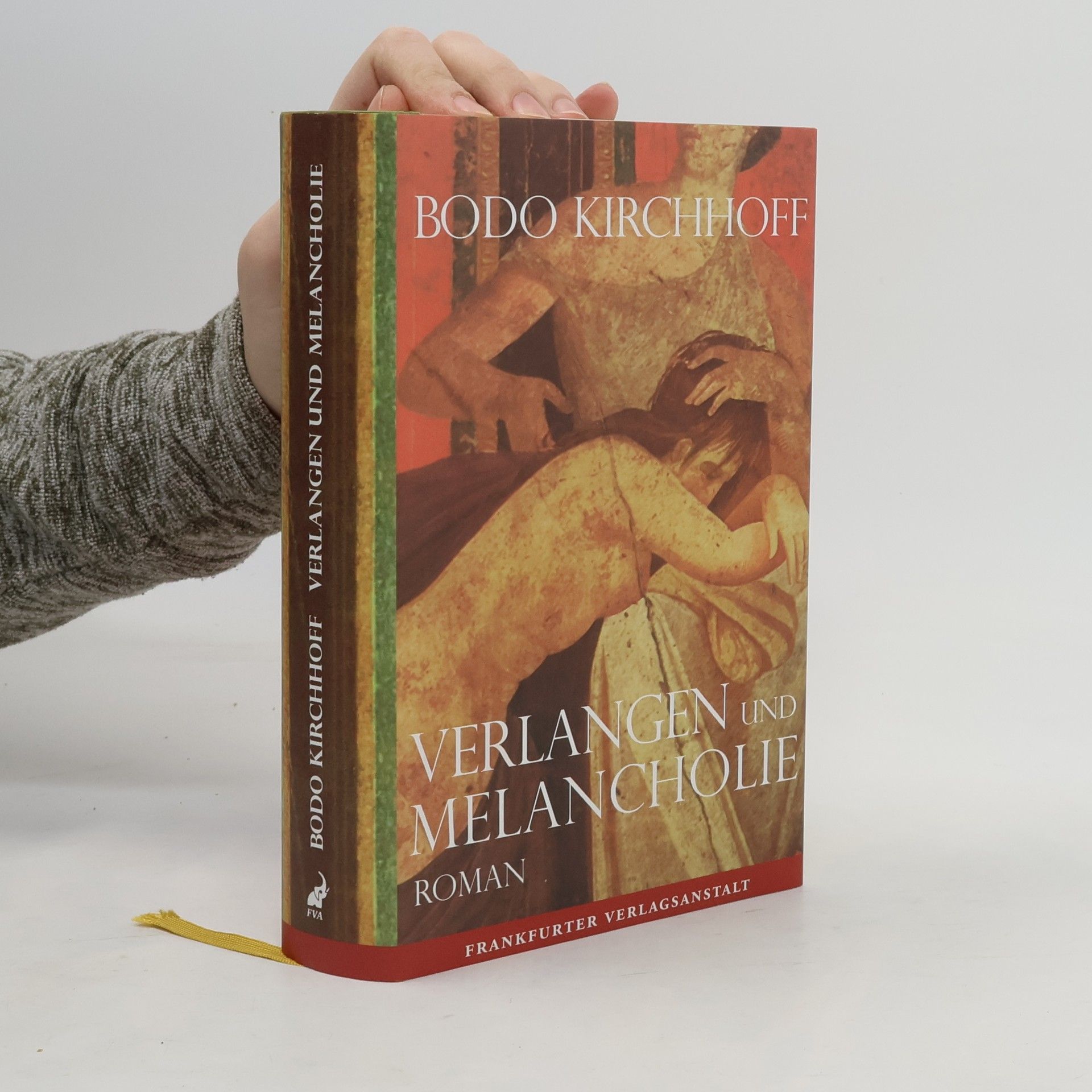 Bodo Kirchhoff Verlangen und Melancholie