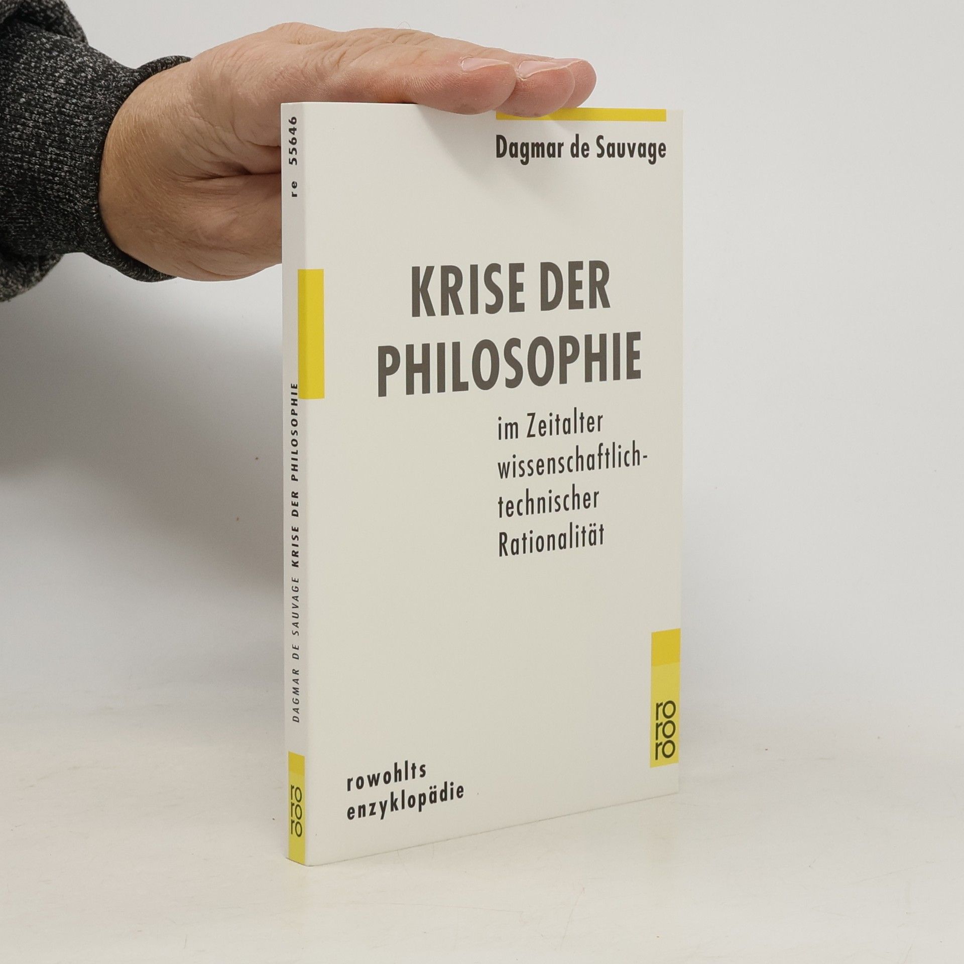 Dagmar de Sauvage Krise der Philosophie im Zeitalter wissenschaftlich-technischer Rationalität