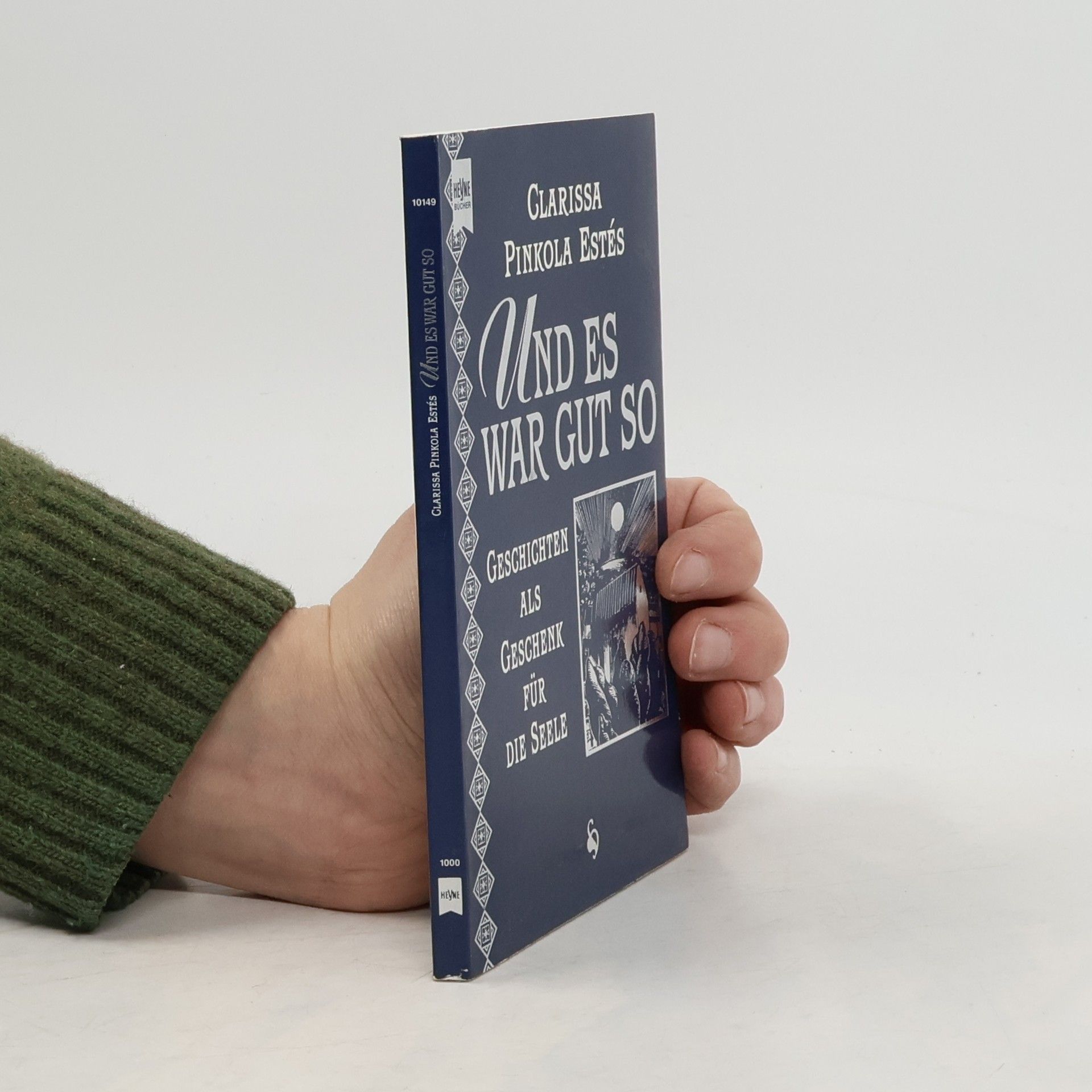 Clarissa Pinkola Estés Phd Und es war gut so