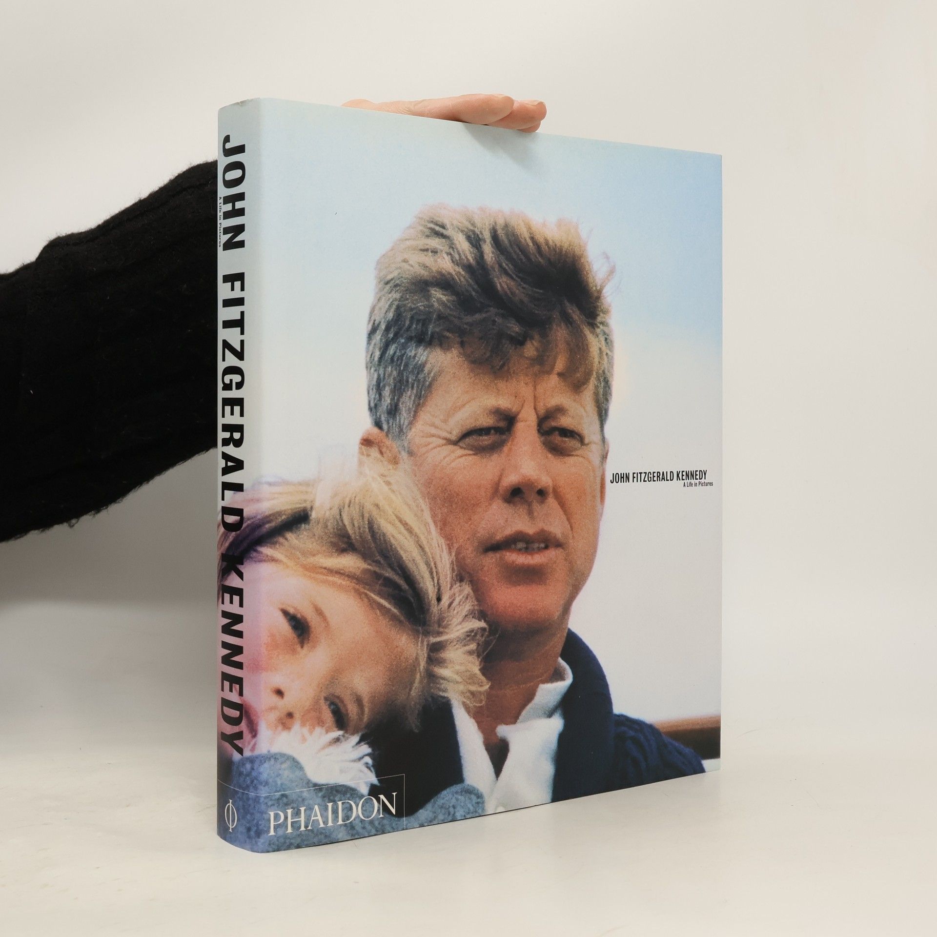 Editors of Phaidon Press John Fitzgerald Kennedy