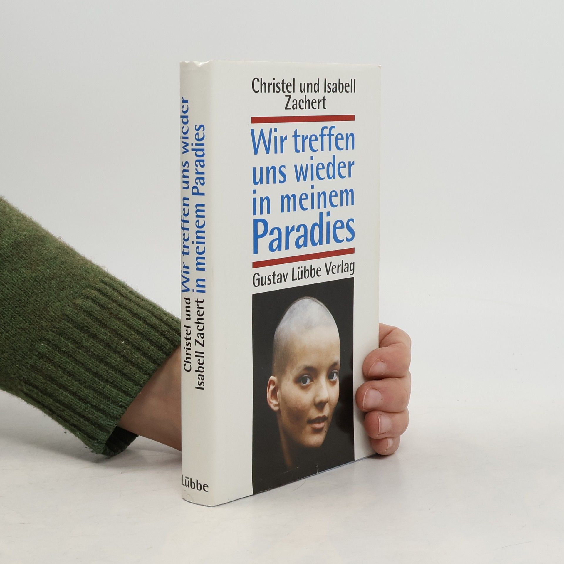 Christel Zachert Wir treffen uns wieder in meinem Paradies