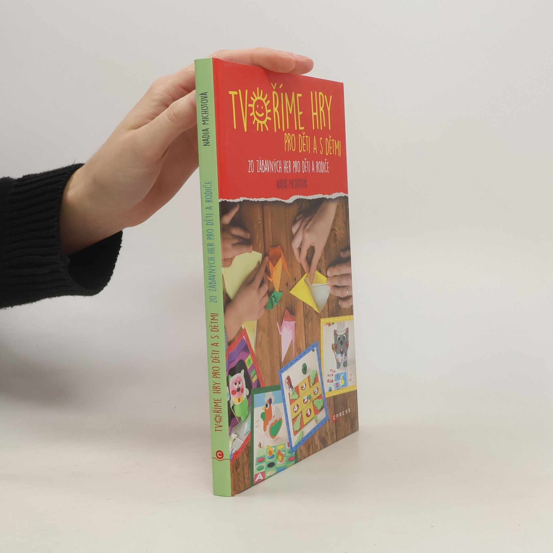 Nadia Michotová Tvoříme hry pro děti a s dětmi