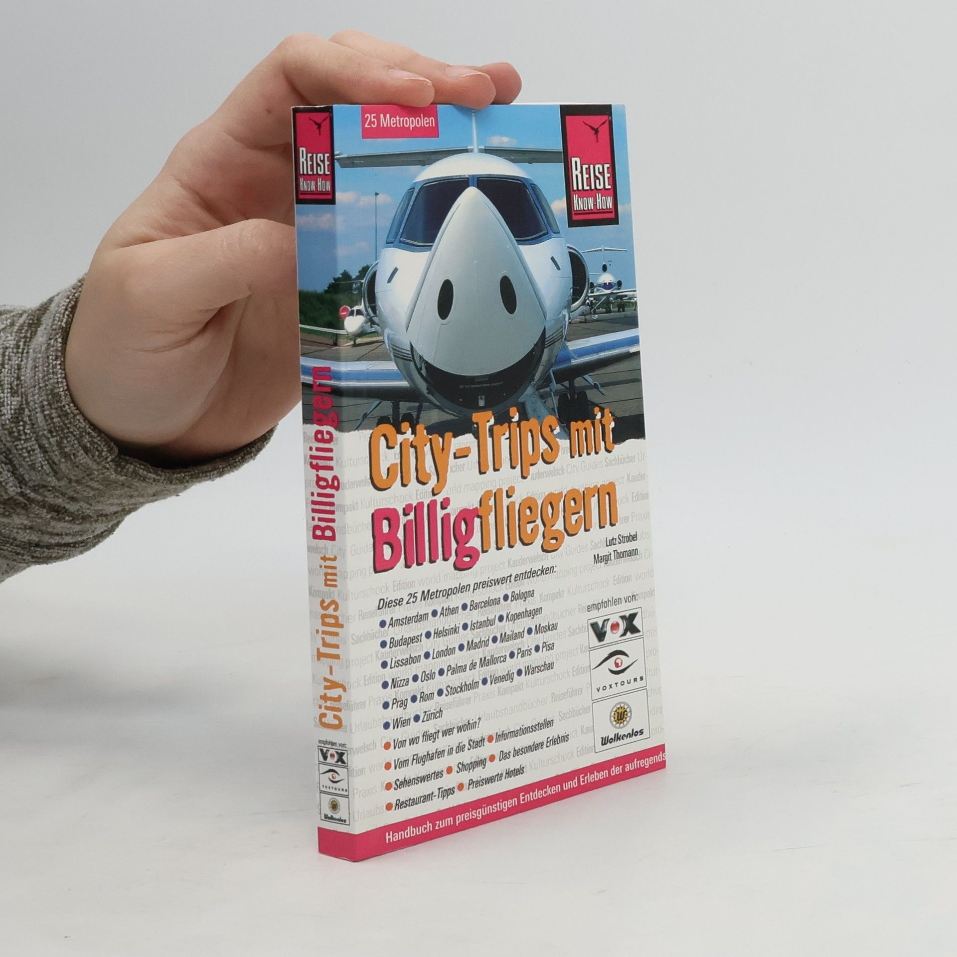 Lutz Strobel Reise Know-How: City-Trips mit Billigfliegern. Urlaubshandbuch