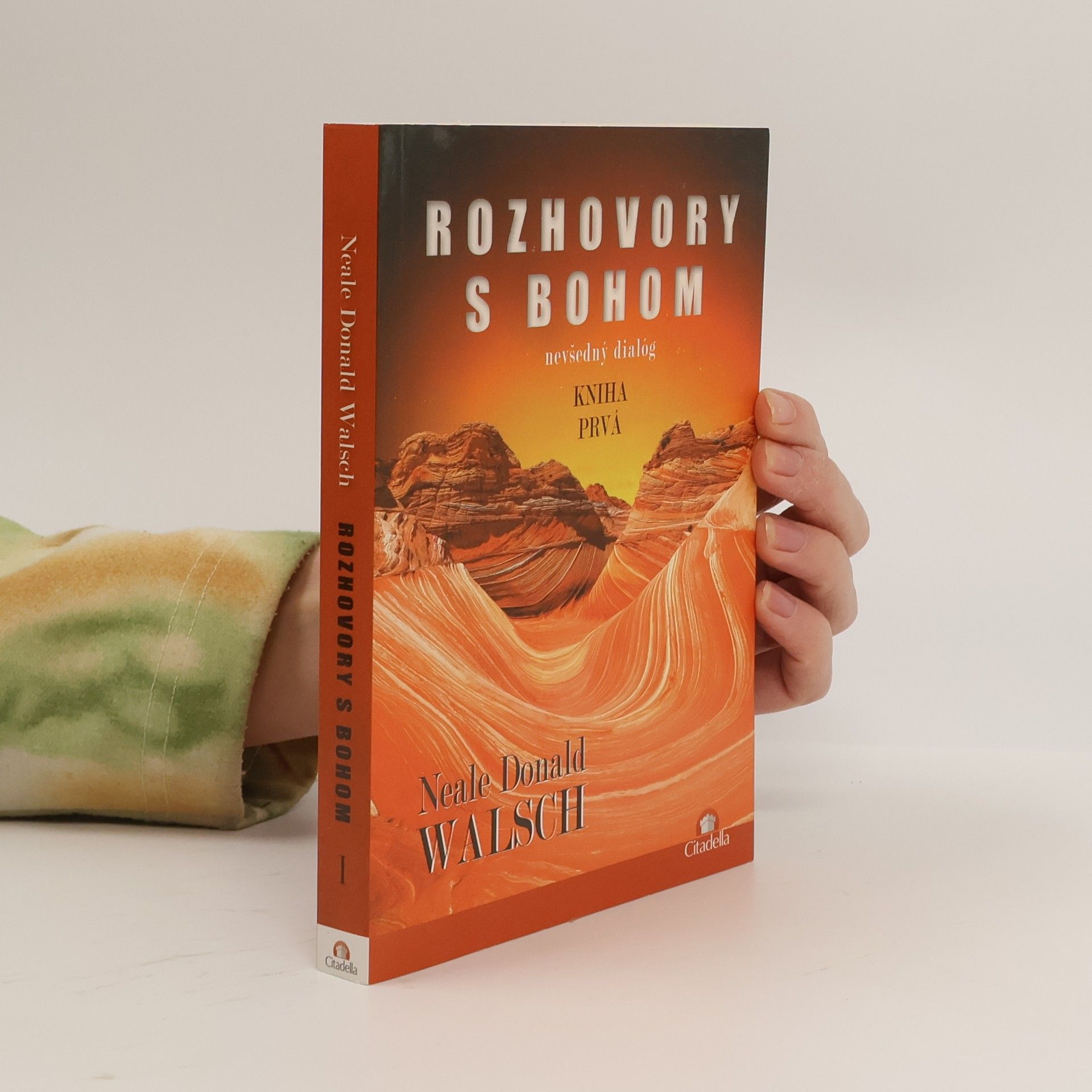 Neale Donald Walsch Rozhovory s Bohom: Nevšedný dialóg : kniha prvá