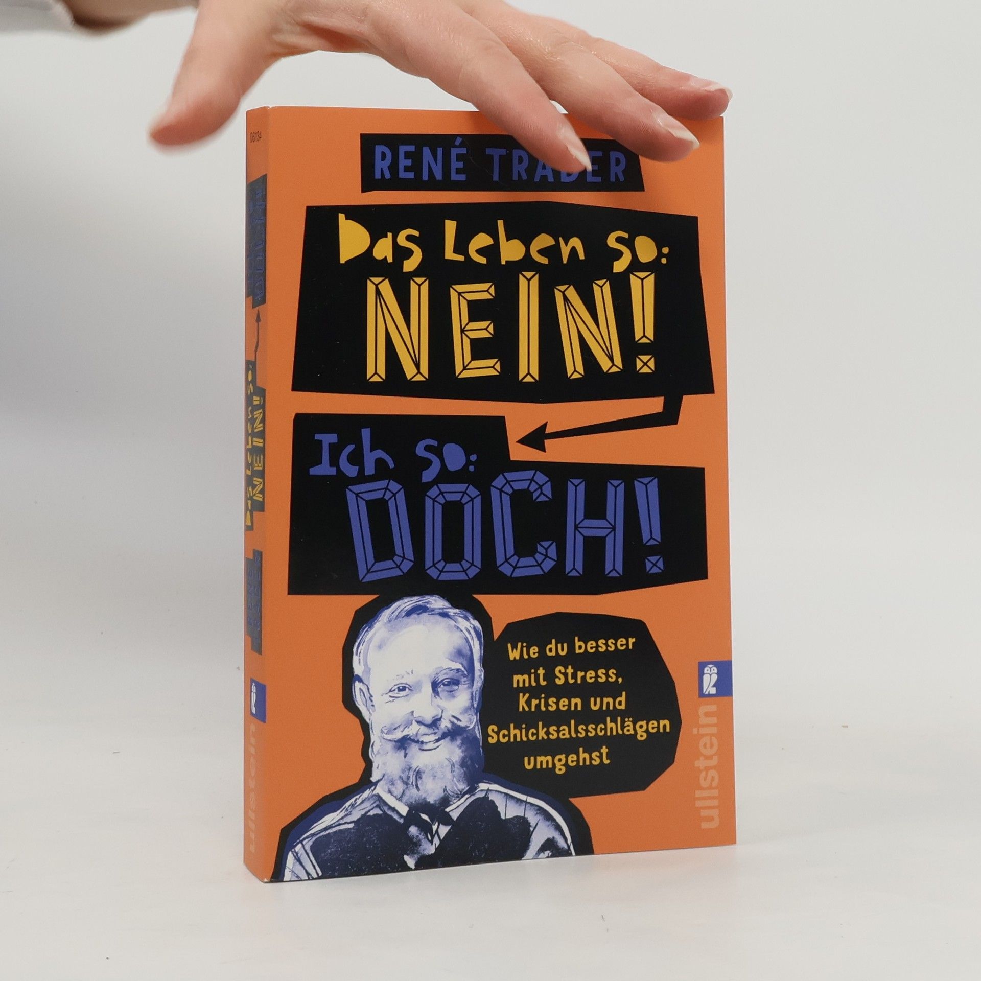 René Träder Das Leben so: nein! Ich so: doch!