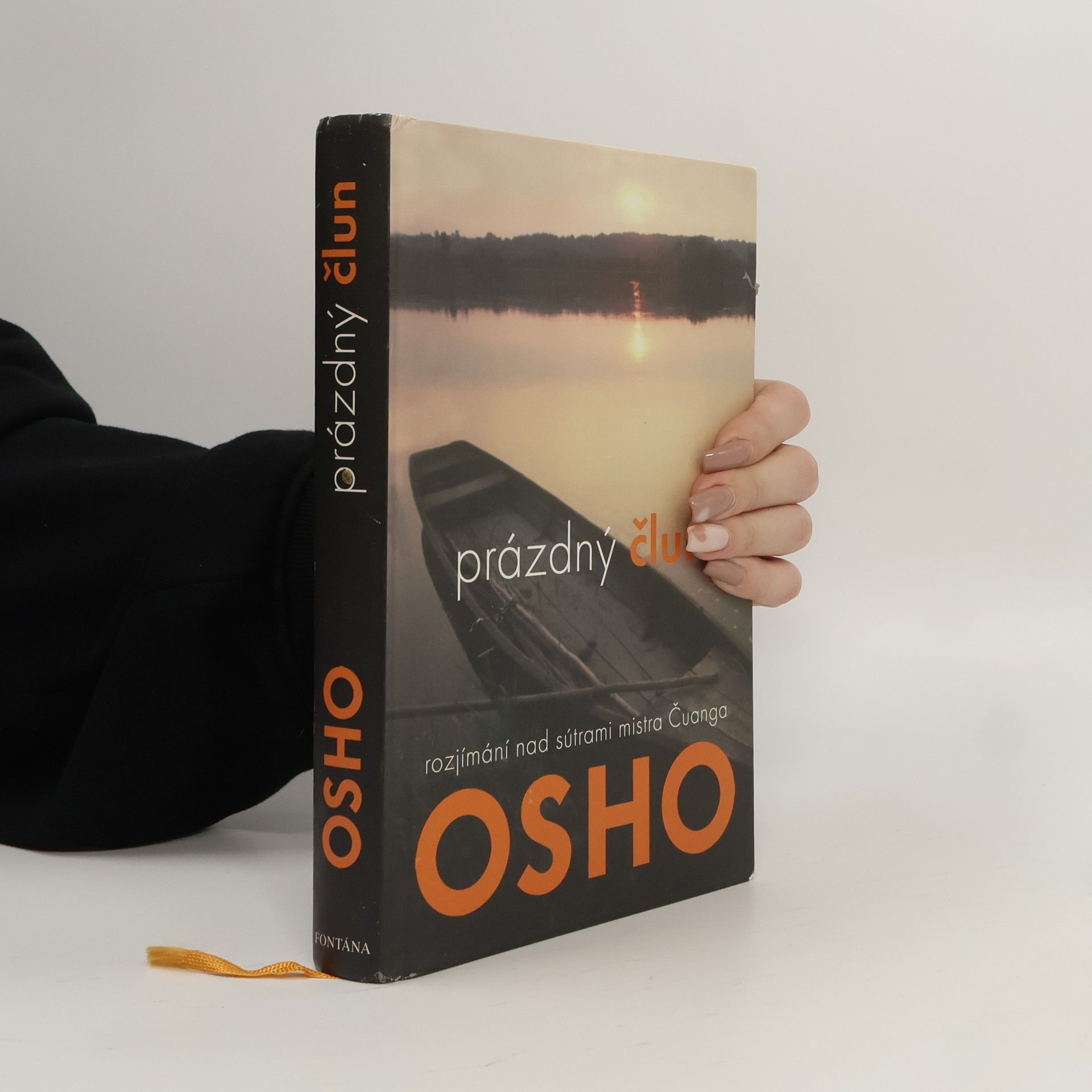 Ošó Prázdný člun. Setkání s prázdnem. Rozjímání nad sútrami mistra Čuanga