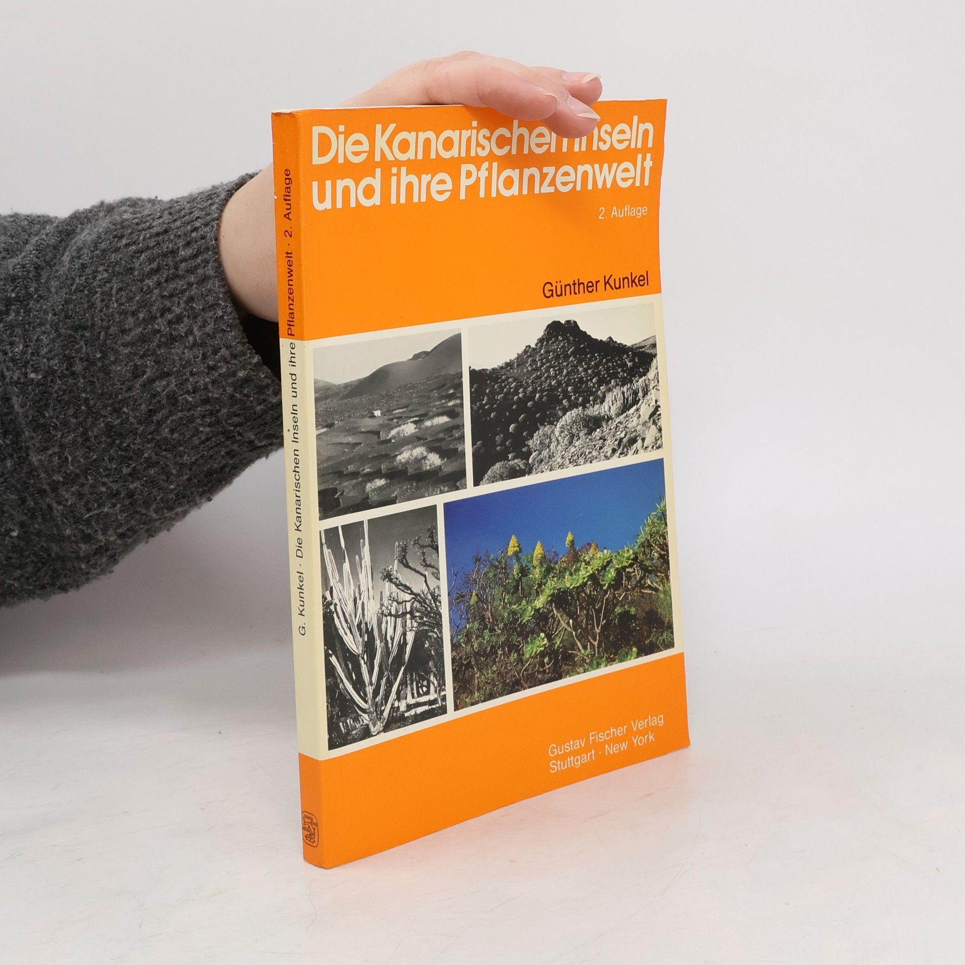 Günther Kunkel Die Kanarischen Inseln und ihre Pflanzenwelt - 2. Auflage