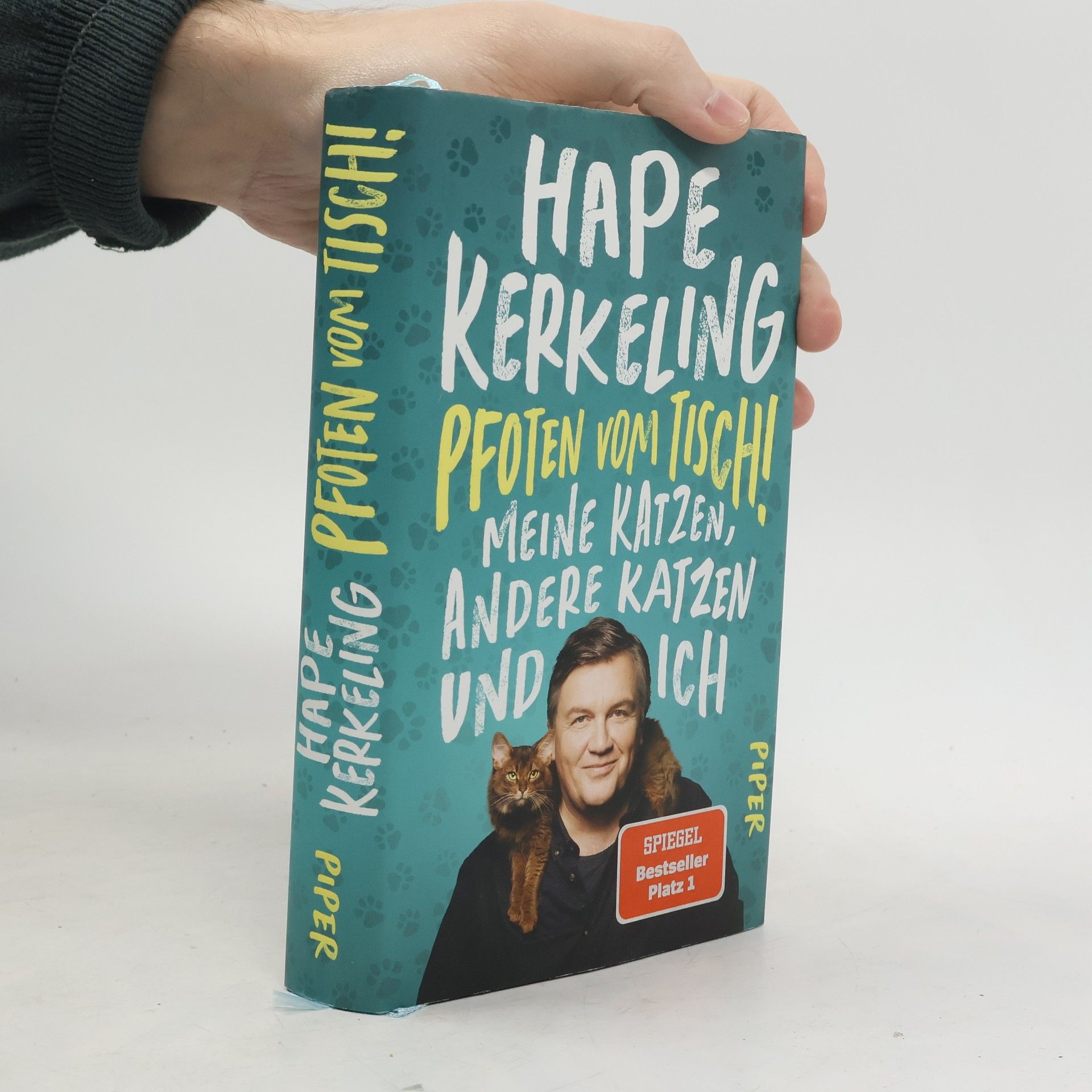 Hape Kerkeling Pfoten vom Tisch! : Meine Katzen, andere Katzen und ich