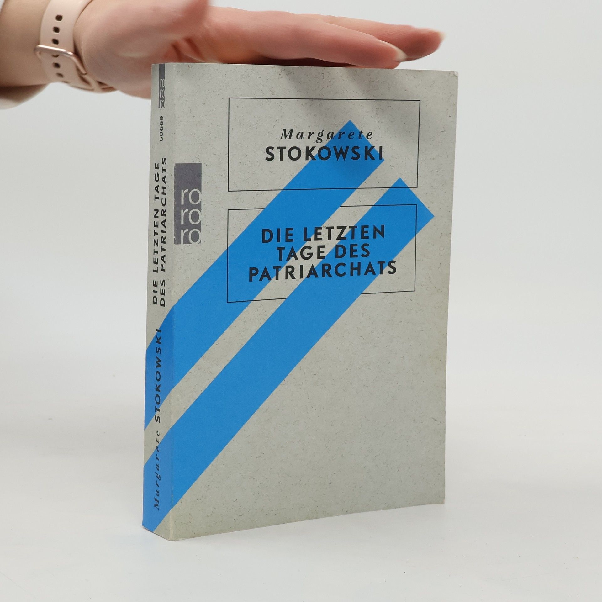 Margarete Stokowski Die letzten Tage des Patriarchats