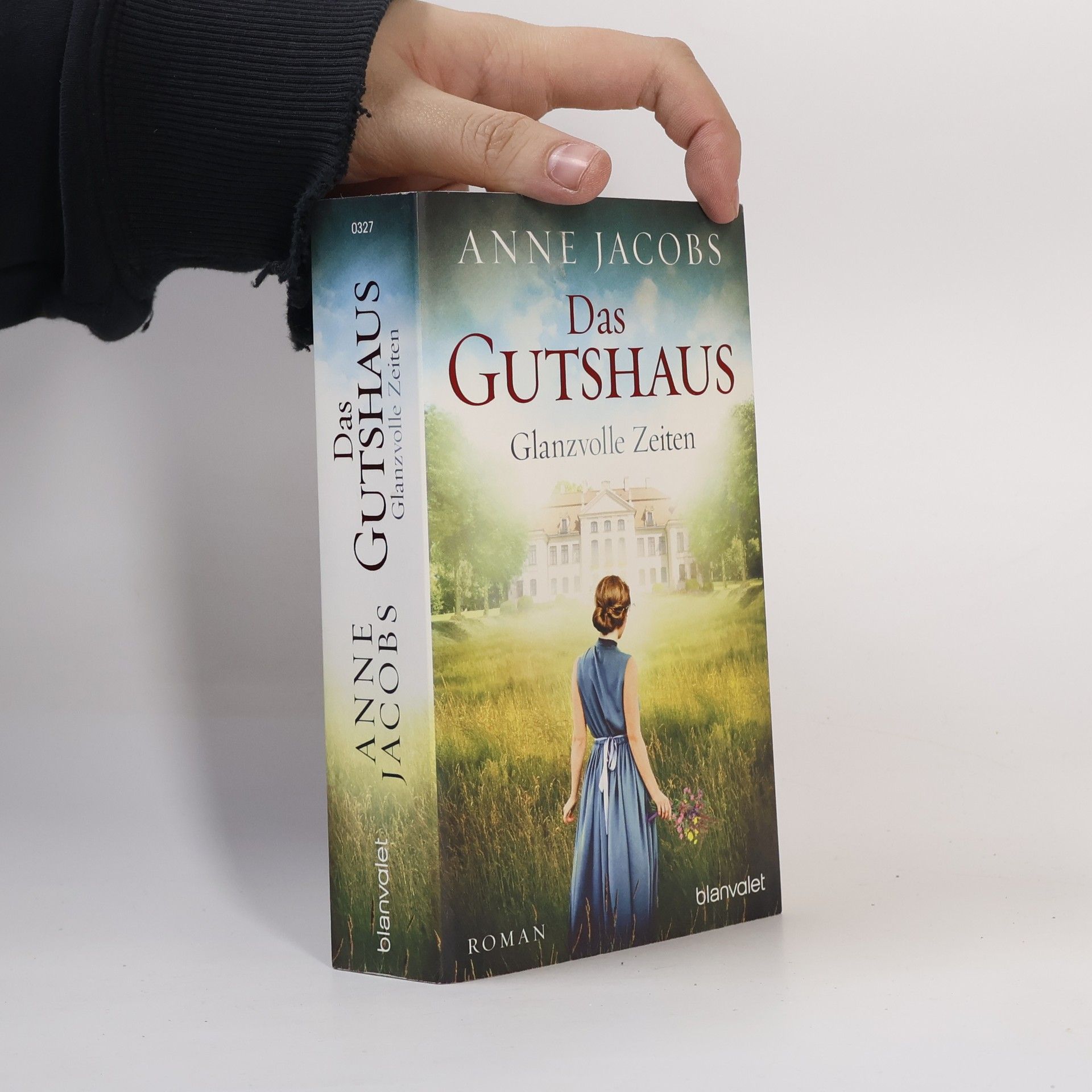 Anne Jacobs Das Gutshaus - Glanzvolle Zeiten