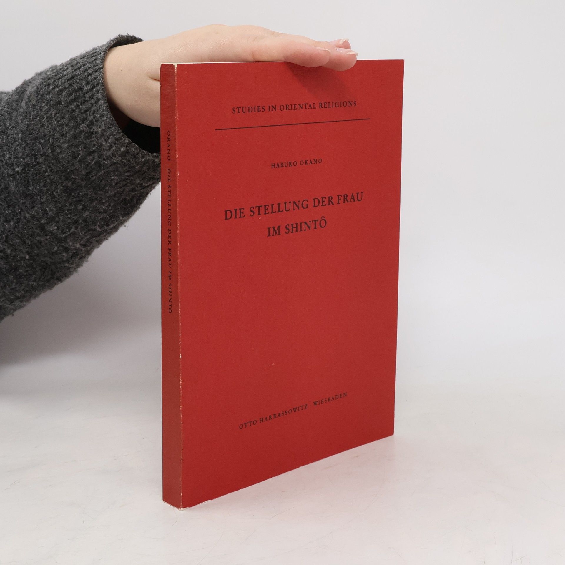 Haruko Okano Studies in Oriental Religions: Die Stellung der Frau im Shintô