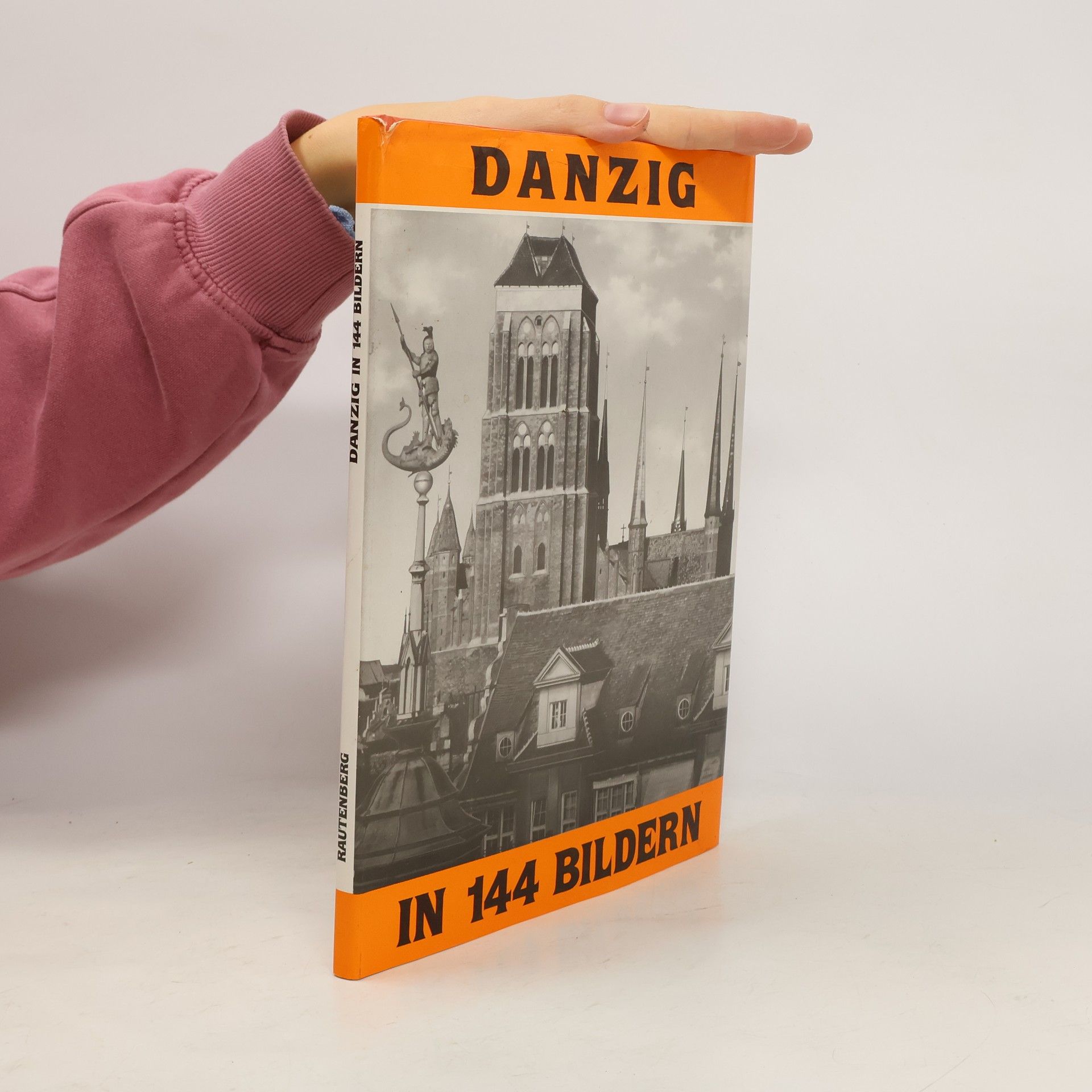 Bernhard Meyer Danzig in 144 [hundertvierundvierzig] Bildern