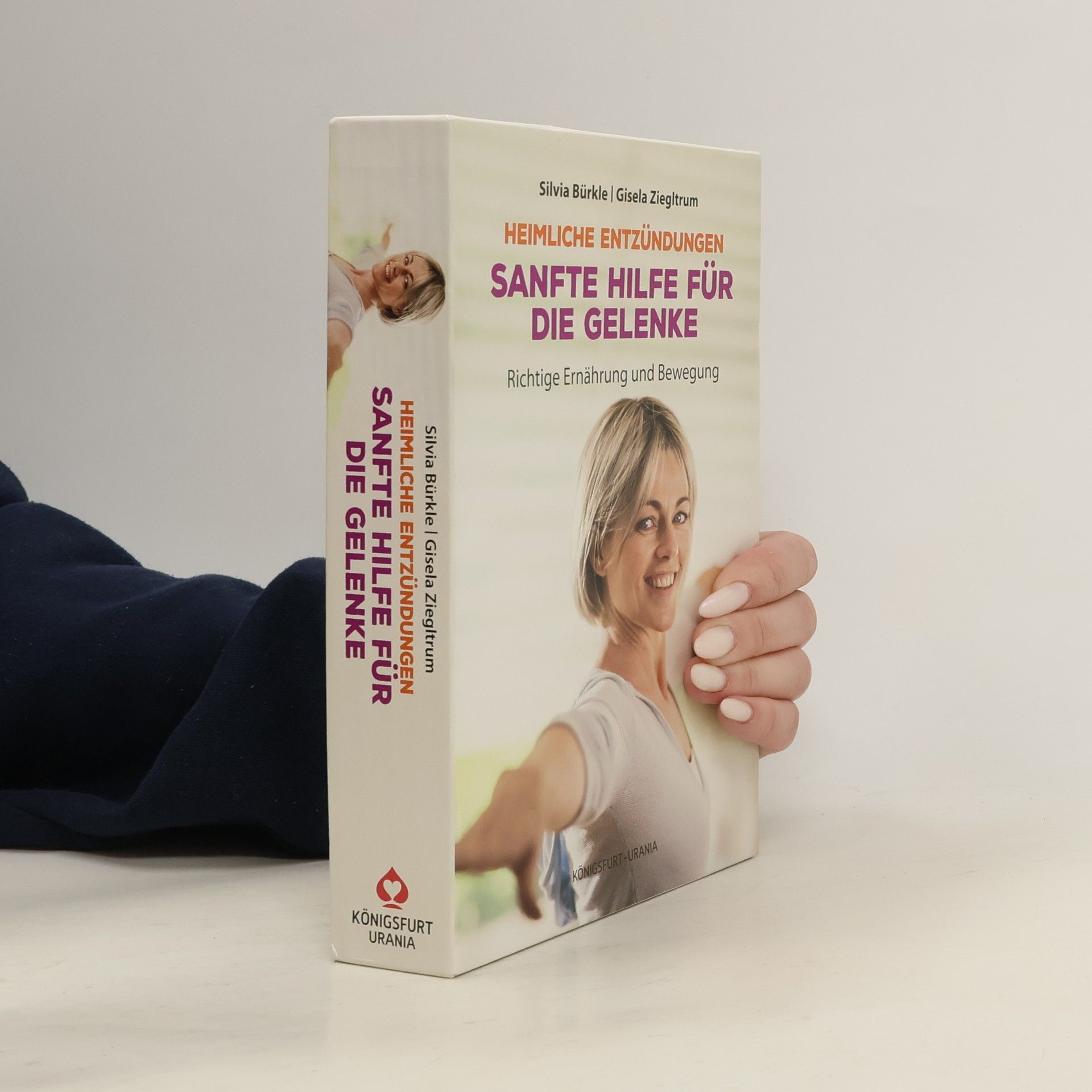 Heimliche Entzündungen - Sanfte Hilfe für die Gelenke. Richtige Ernährung und Bewegung