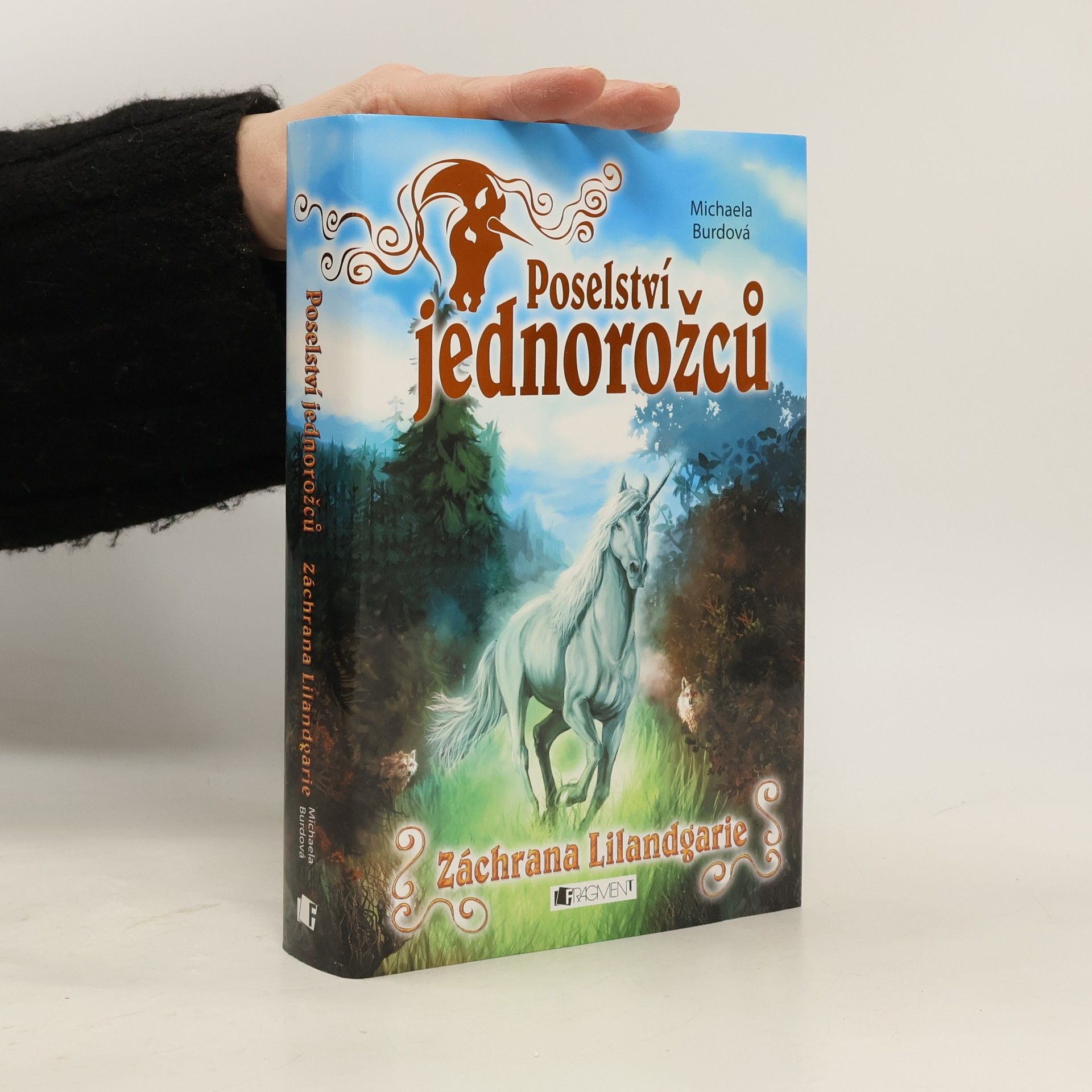 Michaela Burdová Záchrana Lilandgarie. Poselství jednorožců 3