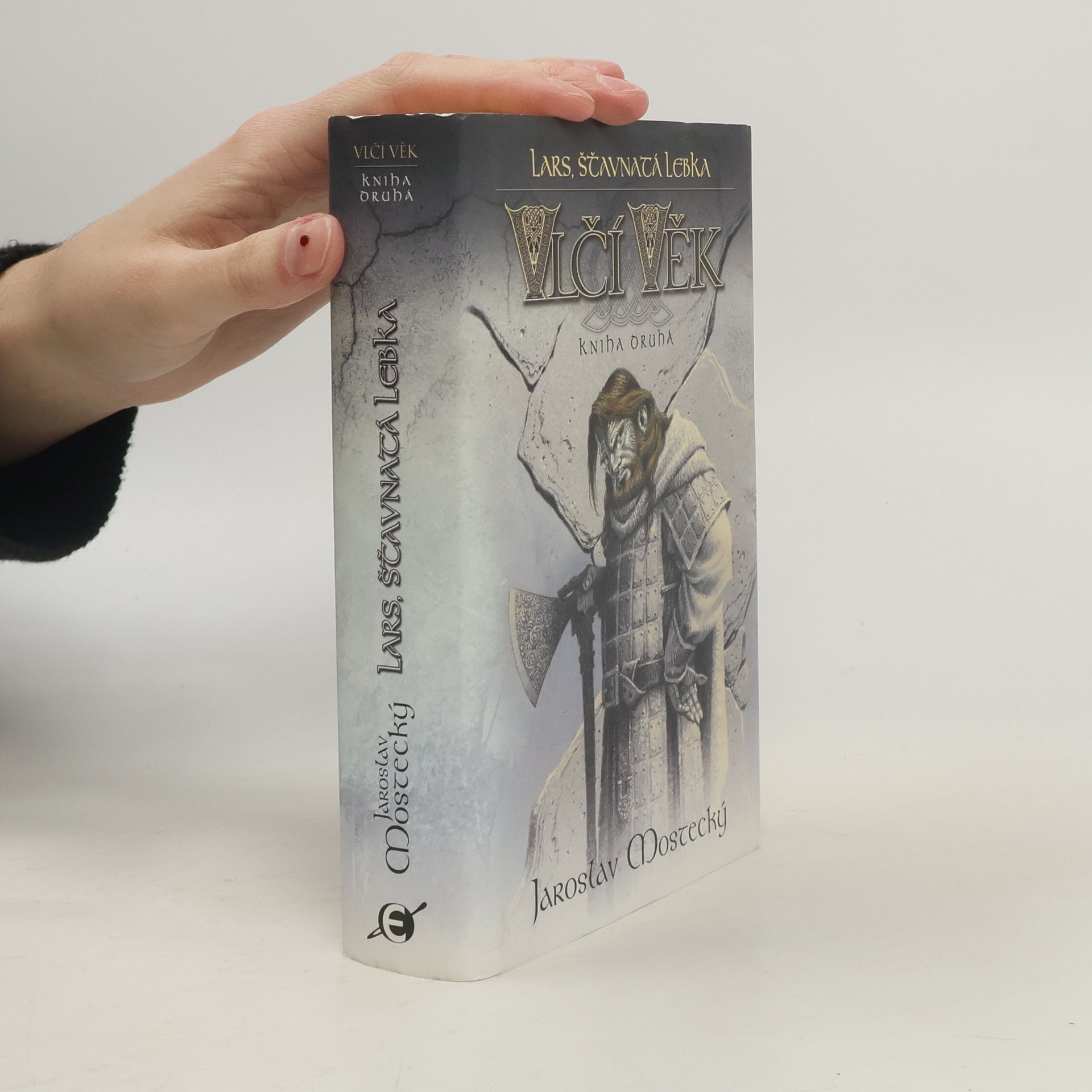 Jaroslav Mostecký Lars, šťavnatá lebka