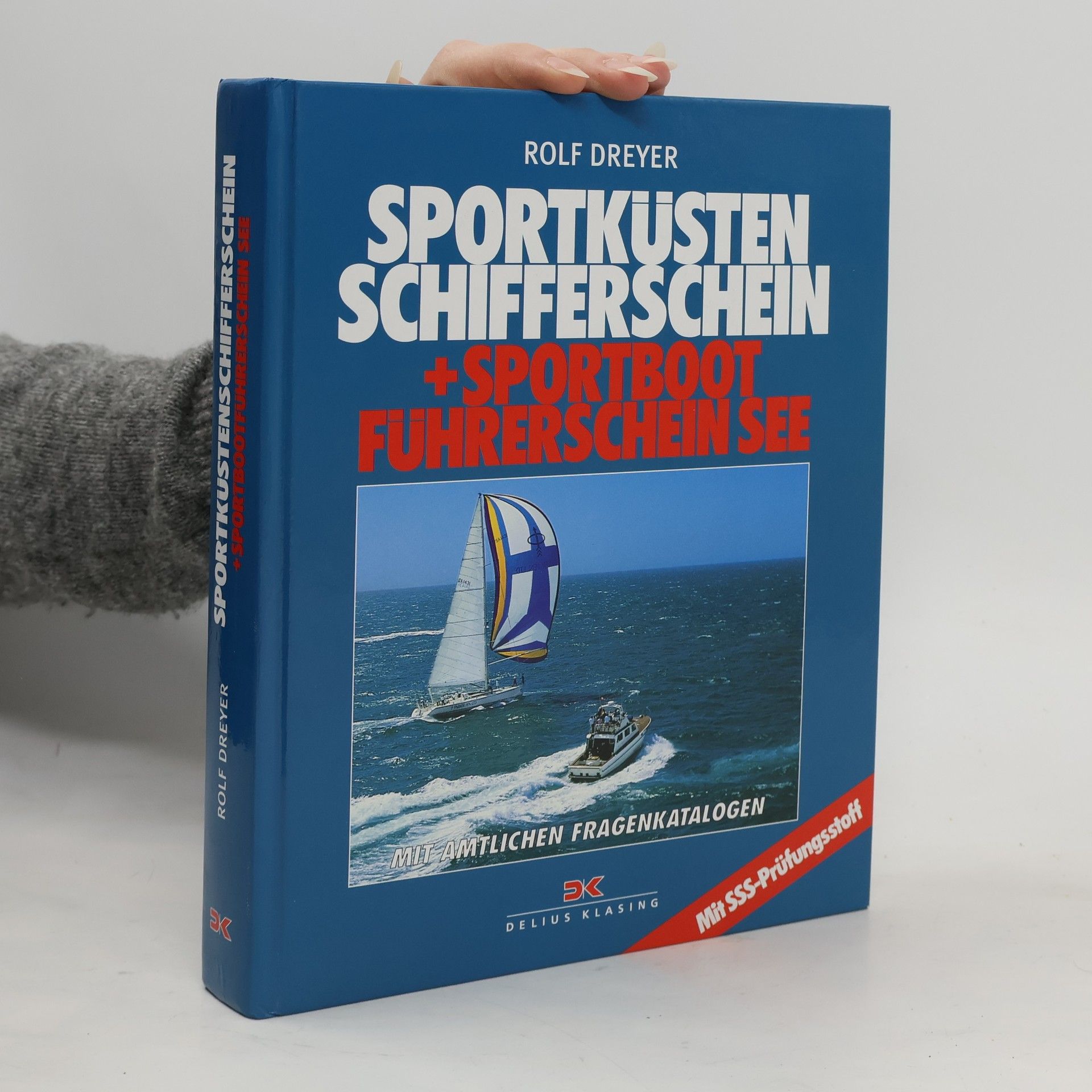 Rolf Dreyer Sportküstenschifferschein und Sportbootführerschein See