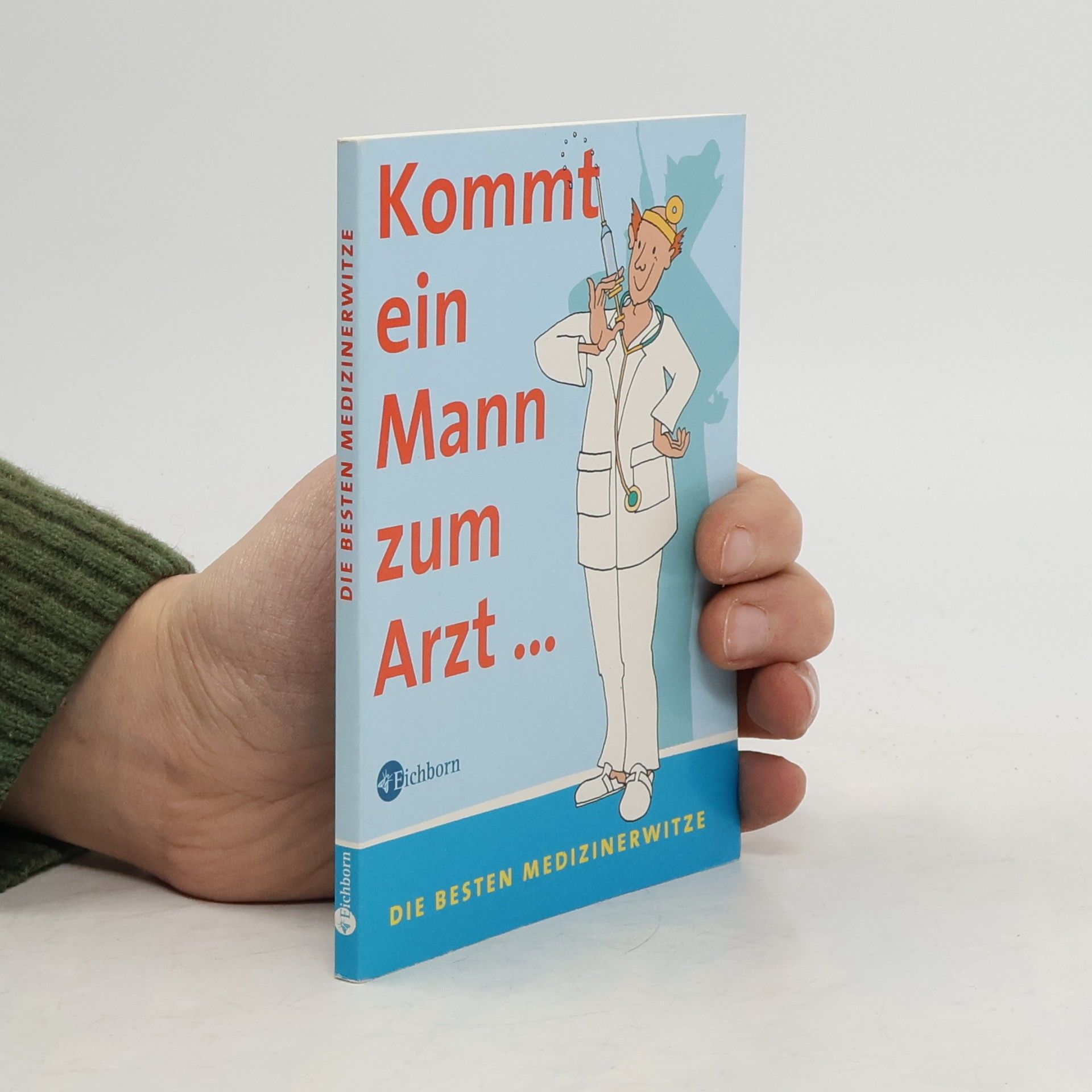 Collectif d'auteurs Kommt ein Mann zum Arzt ...