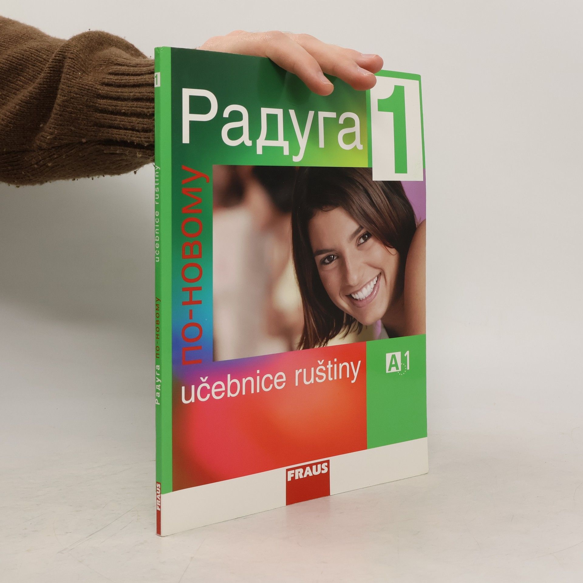 Radka Hříbková Радуга по-новому 1. Učebnice ruštiny A1