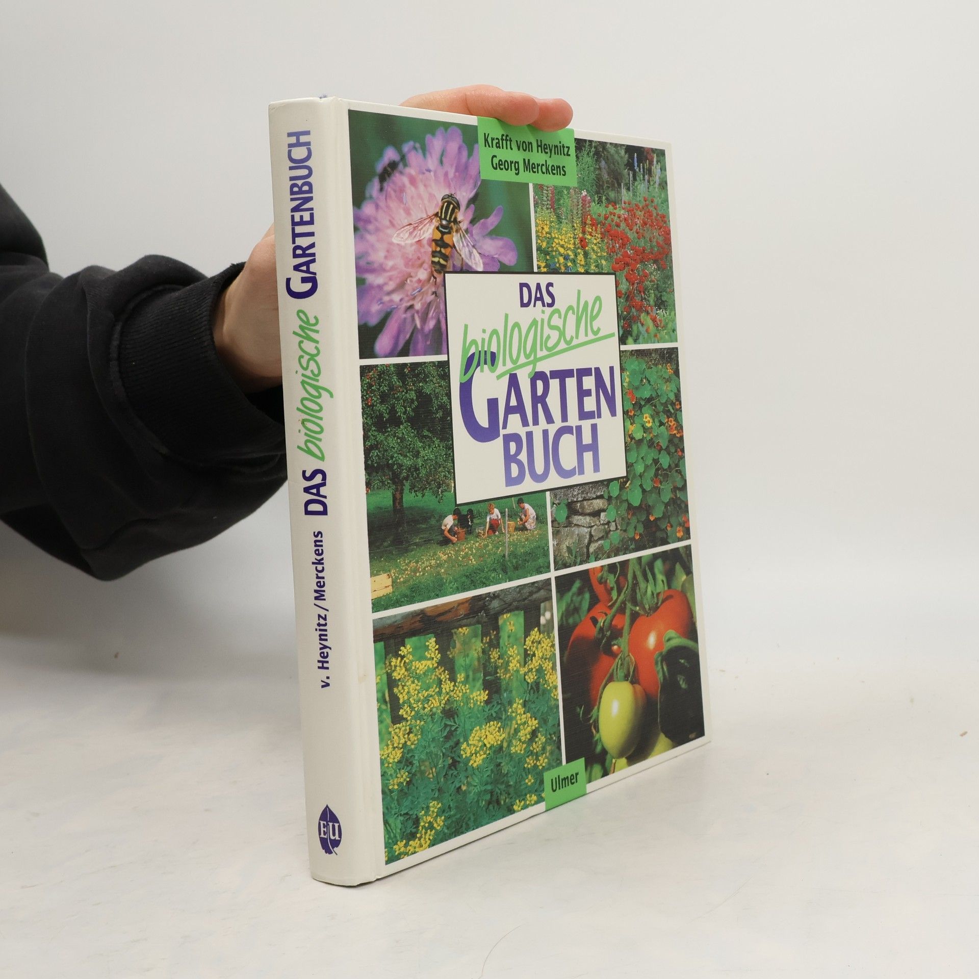 Krafft von Heynitz Das biologische Gartenbuch