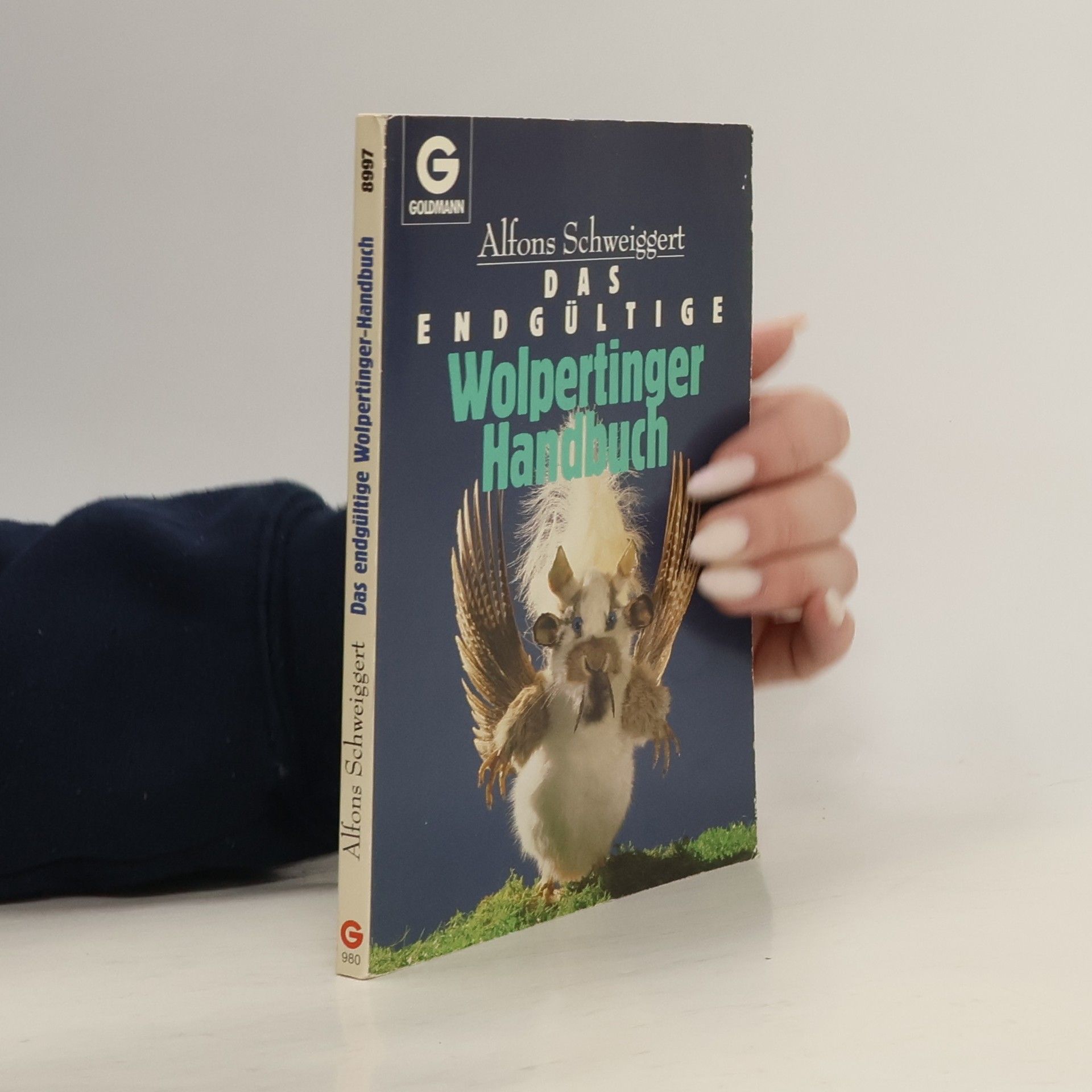 Alfons Schweiggert Das endgültige Wolpertinger Handbuch