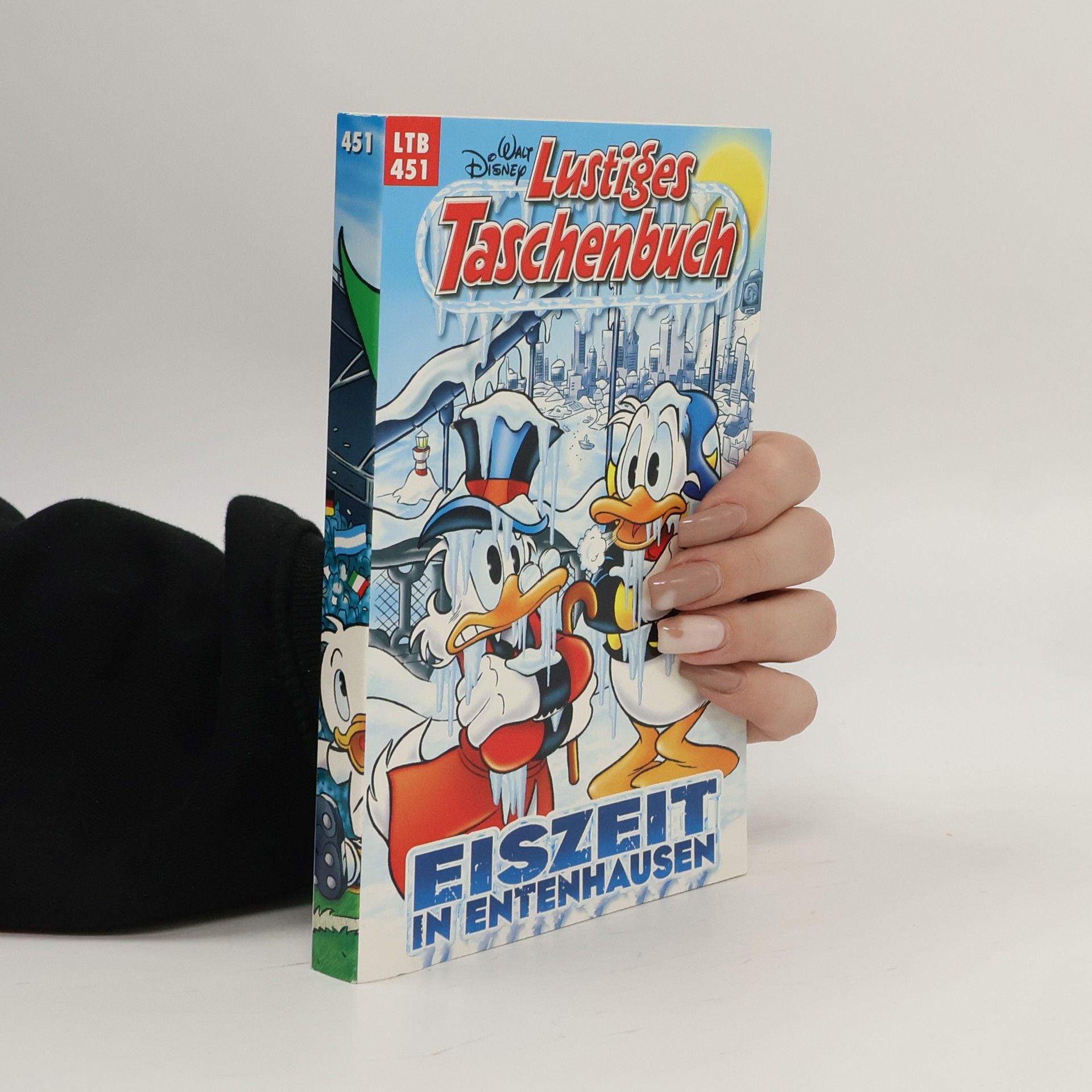 Walt Disney Lustiges Taschenbuch 451. Eiszeit in Entenhausen
