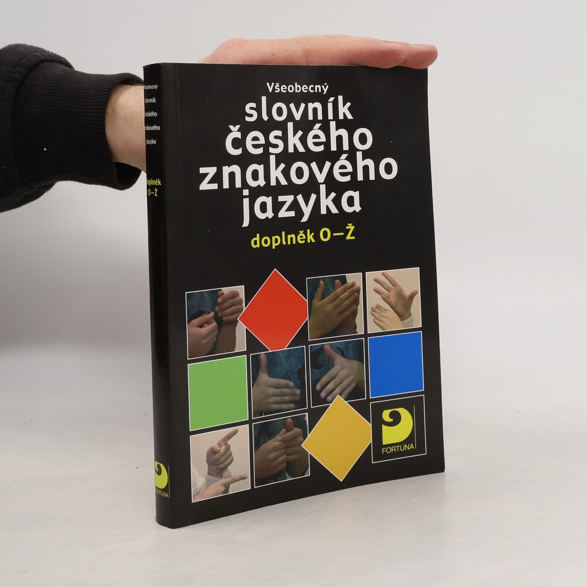Všeobecný slovník českého znakového jazyka : doplněk O-Ž
