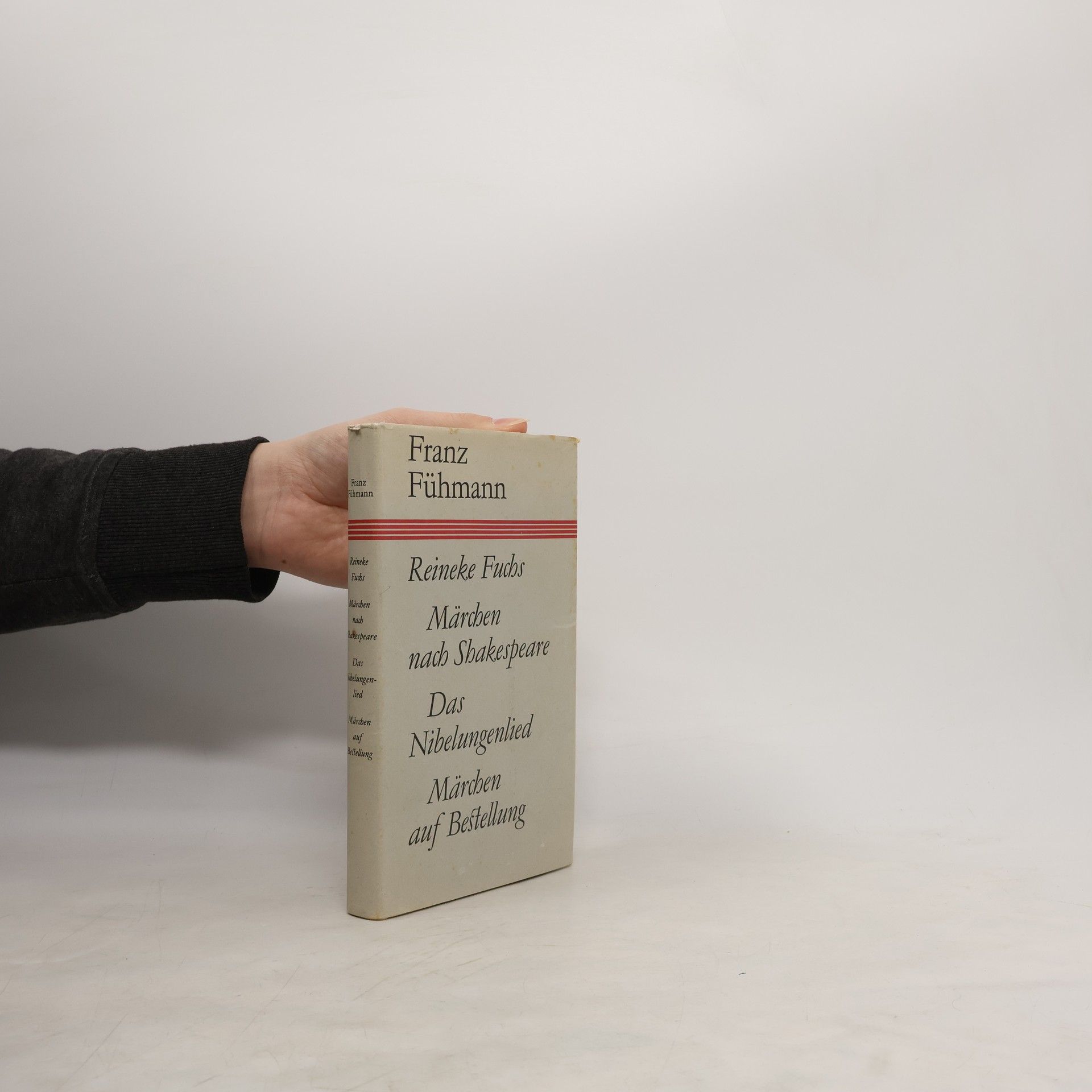 Franz Fühmann Reineke Fuchs, Märchen nach Shakespeare, Das Nibelungenlied, Märchen auf Bestellung