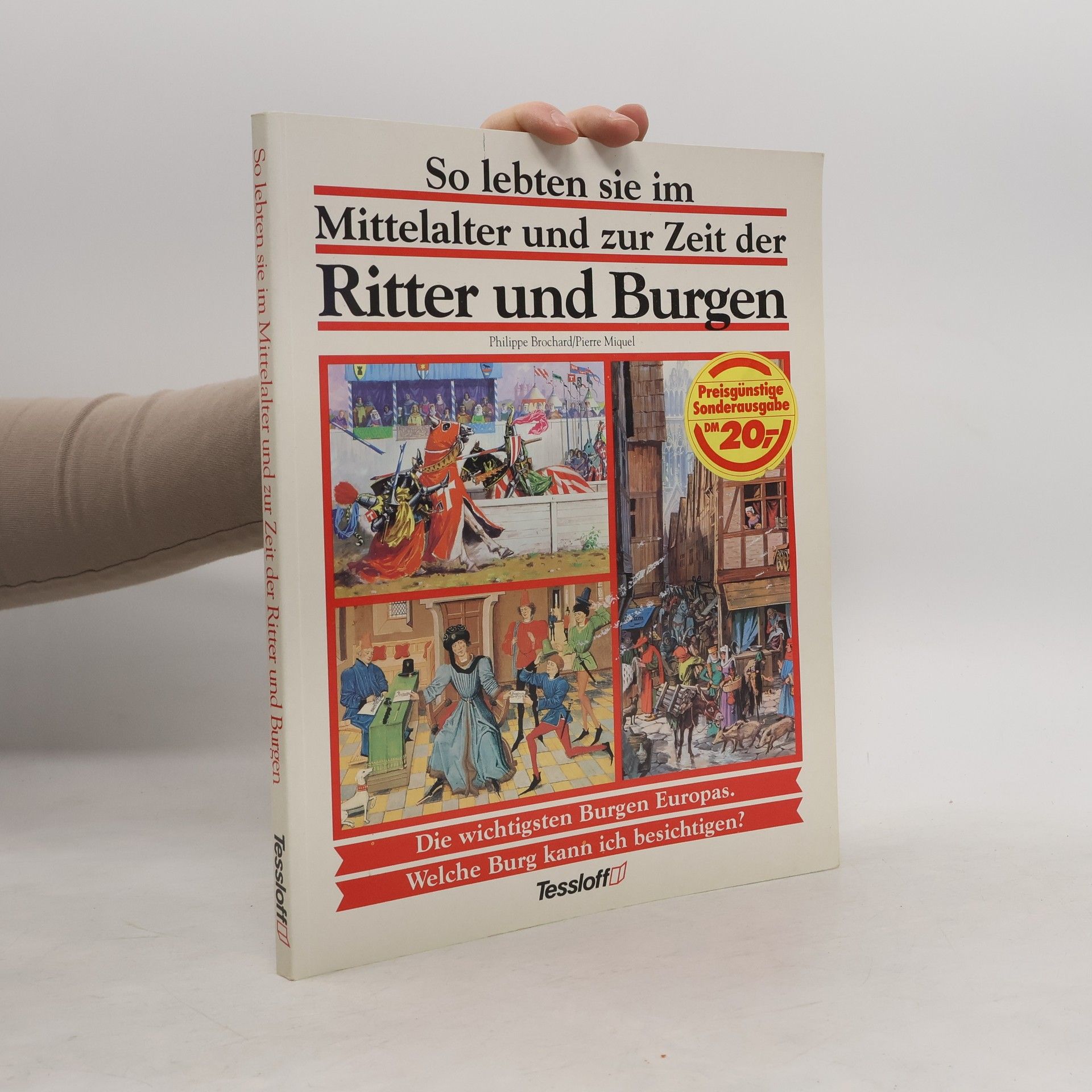 So lebten sie im Mittelalter und zur Zeit der Ritter und Burgen