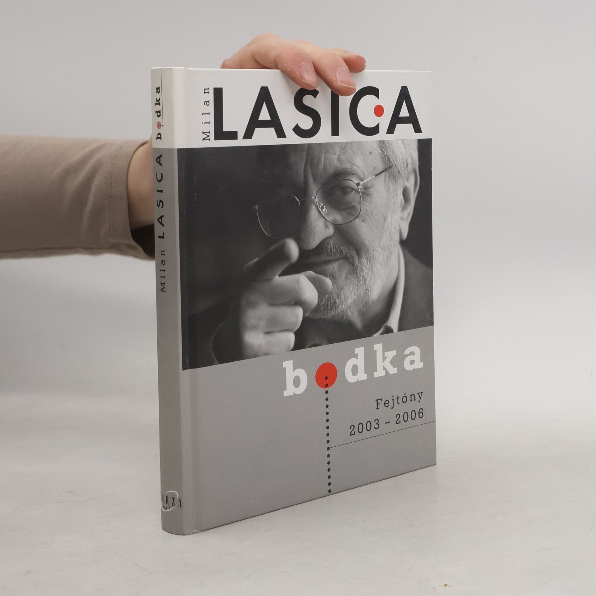 Milan Lasica Bodka. Fejtóny 2003-2006