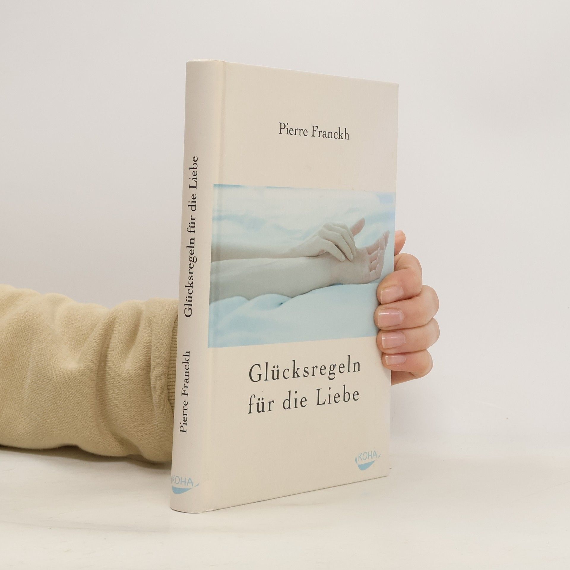 Pierre Franckh Glücksregeln für die Liebe