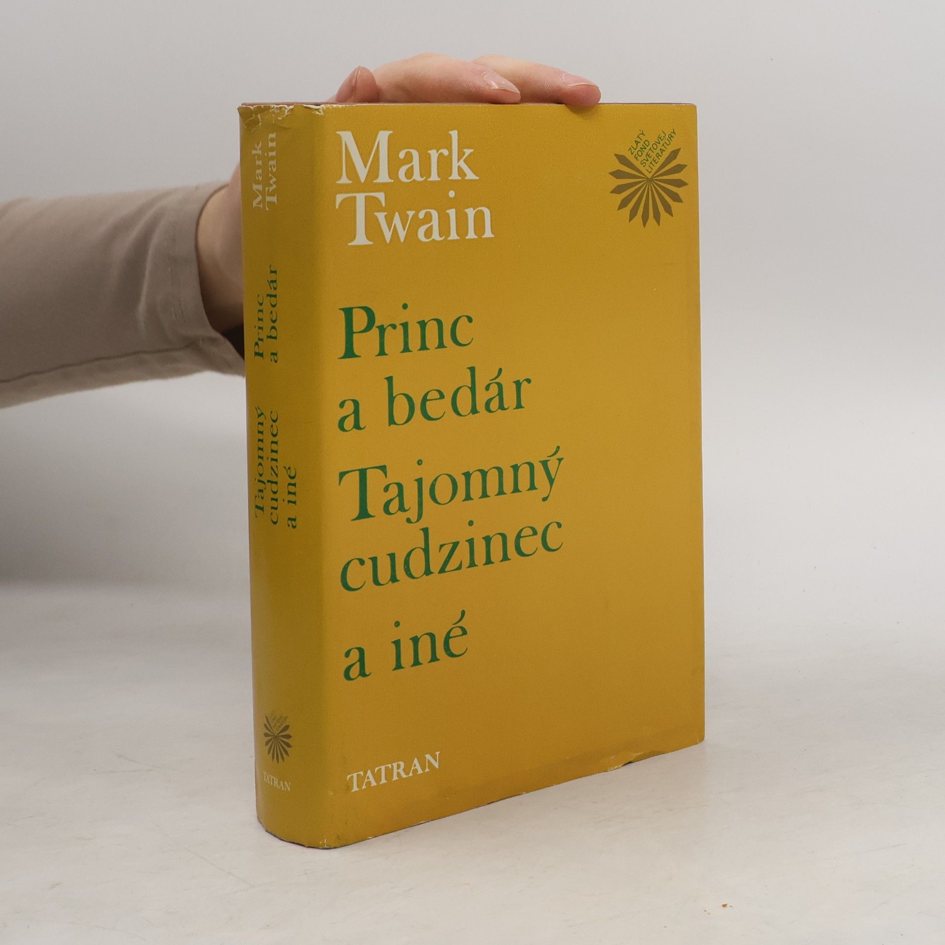 Mark Twain Princ a bedár. Tajomný cudzinec a iné