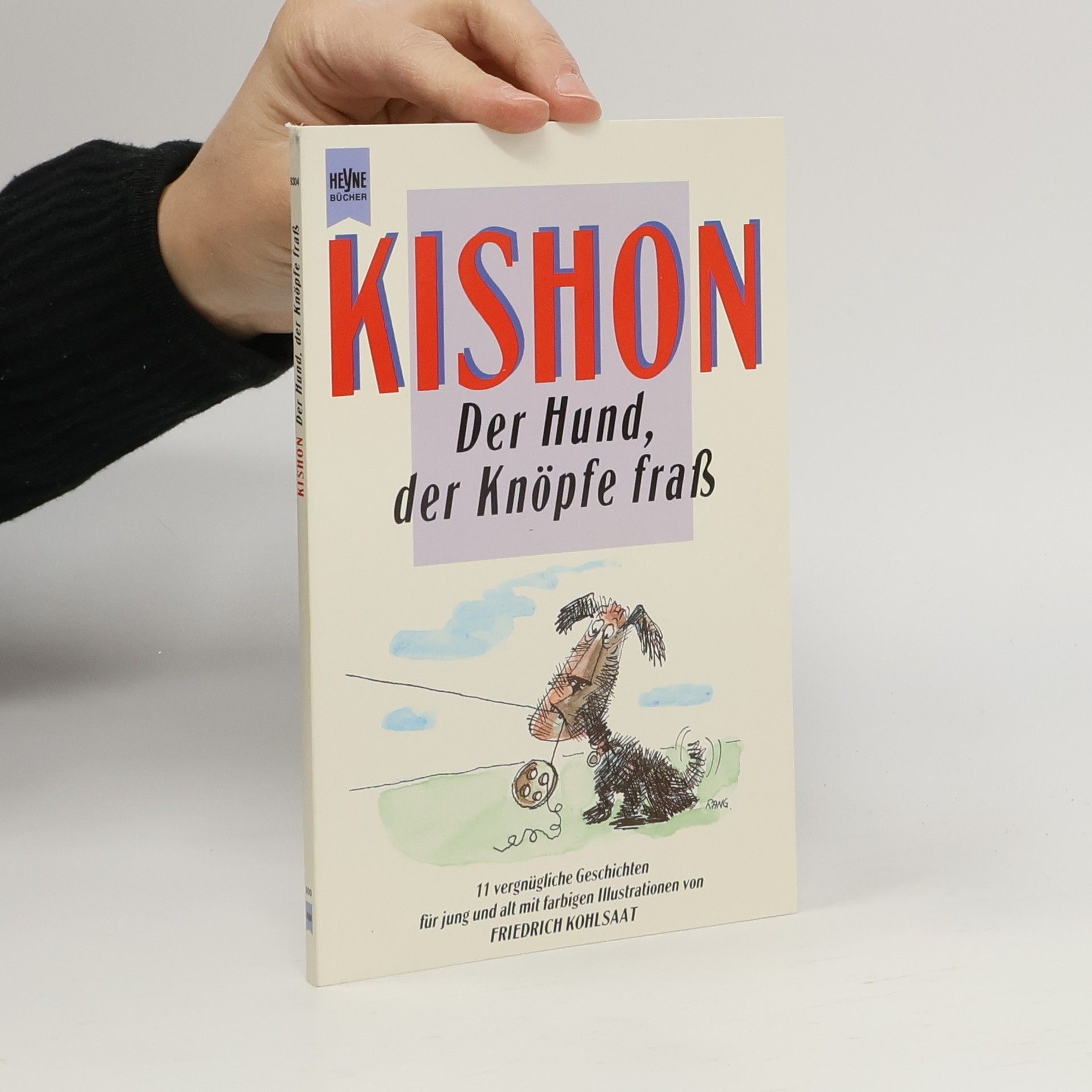 Ephraim Kishon Der Hund, der Knöpfe fraß. 11 vergnügliche Geschichten für jung und alt