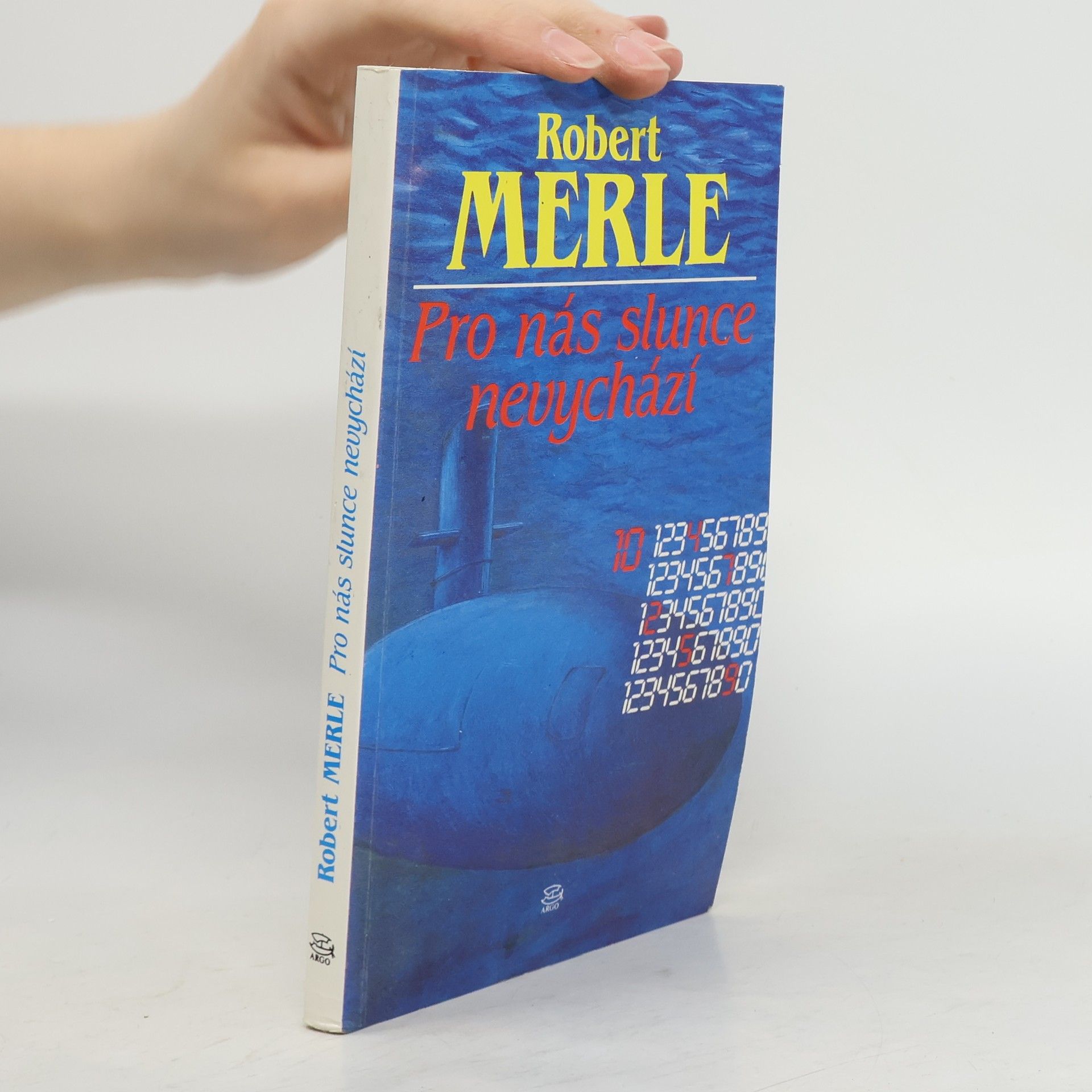 Robert Merle Pro nás slunce nevychází