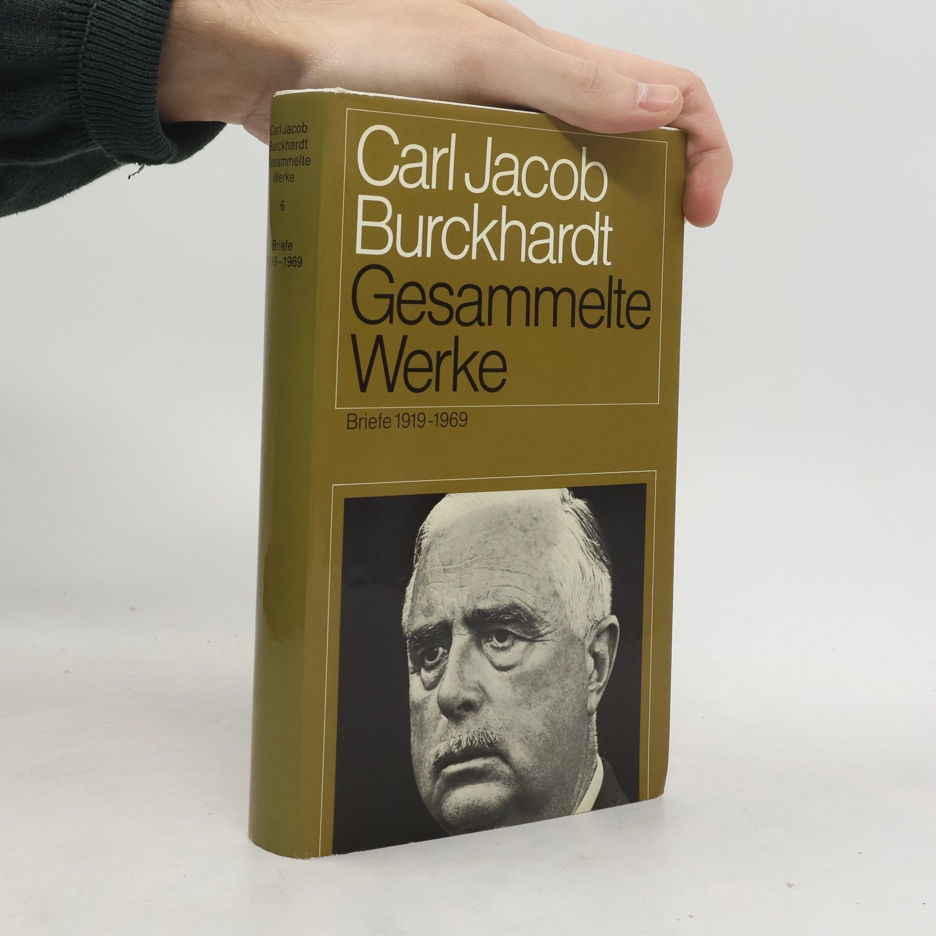 Carl J. Burckhardt Gesammelte Werke 6. Briefe 1919-1969