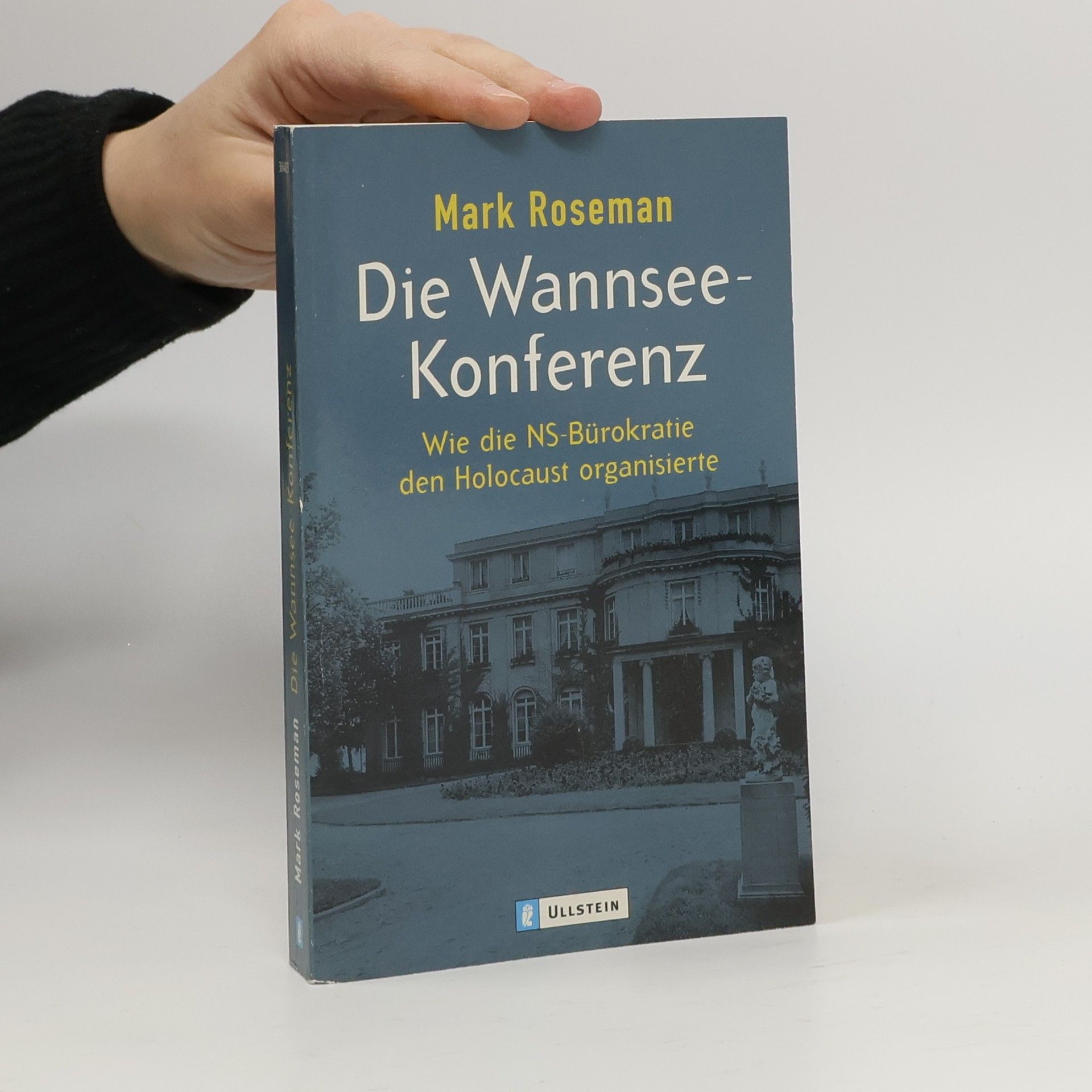 Mark Roseman Die Wannsee-Konferenz
