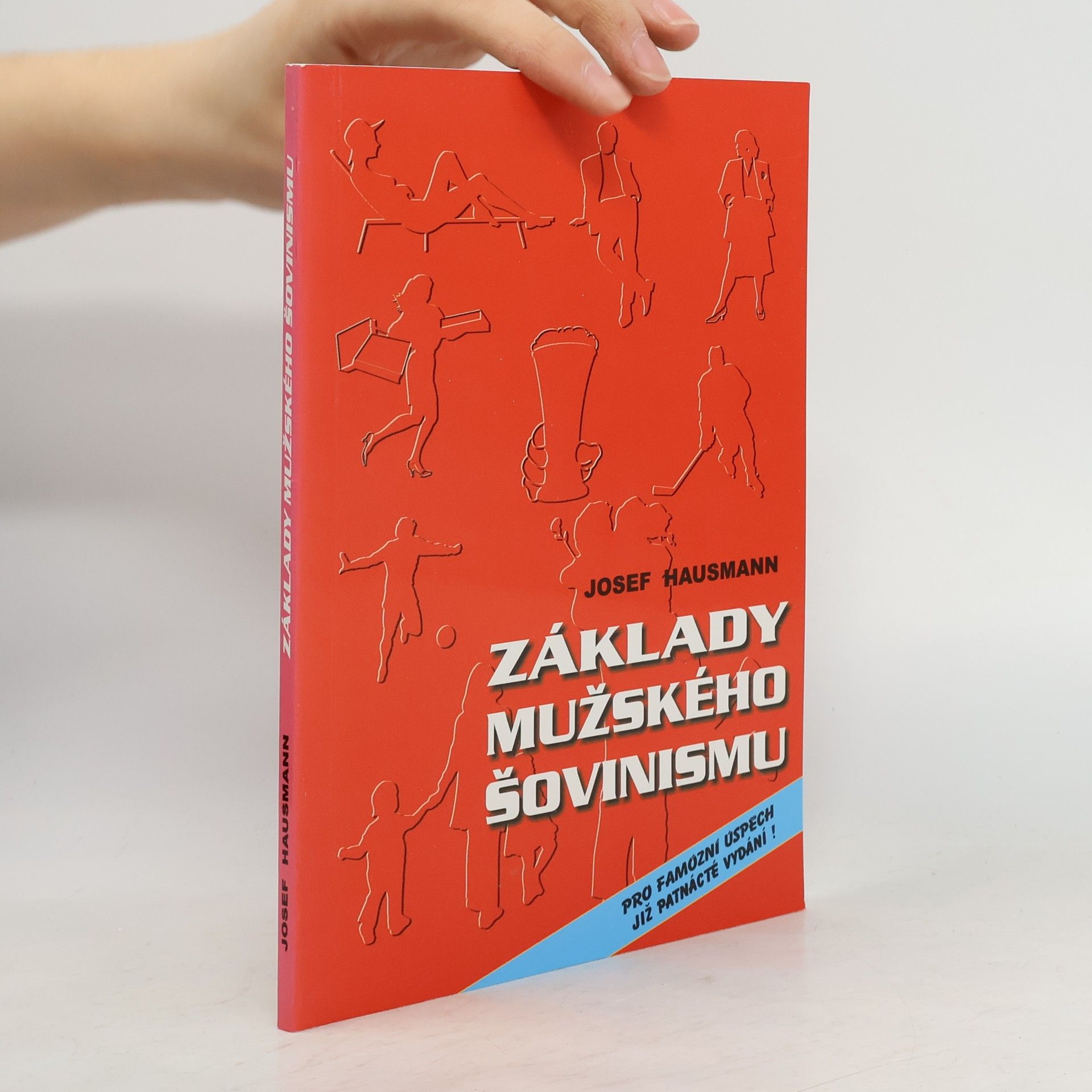 Josef Hausmann Základy mužského šovinismu