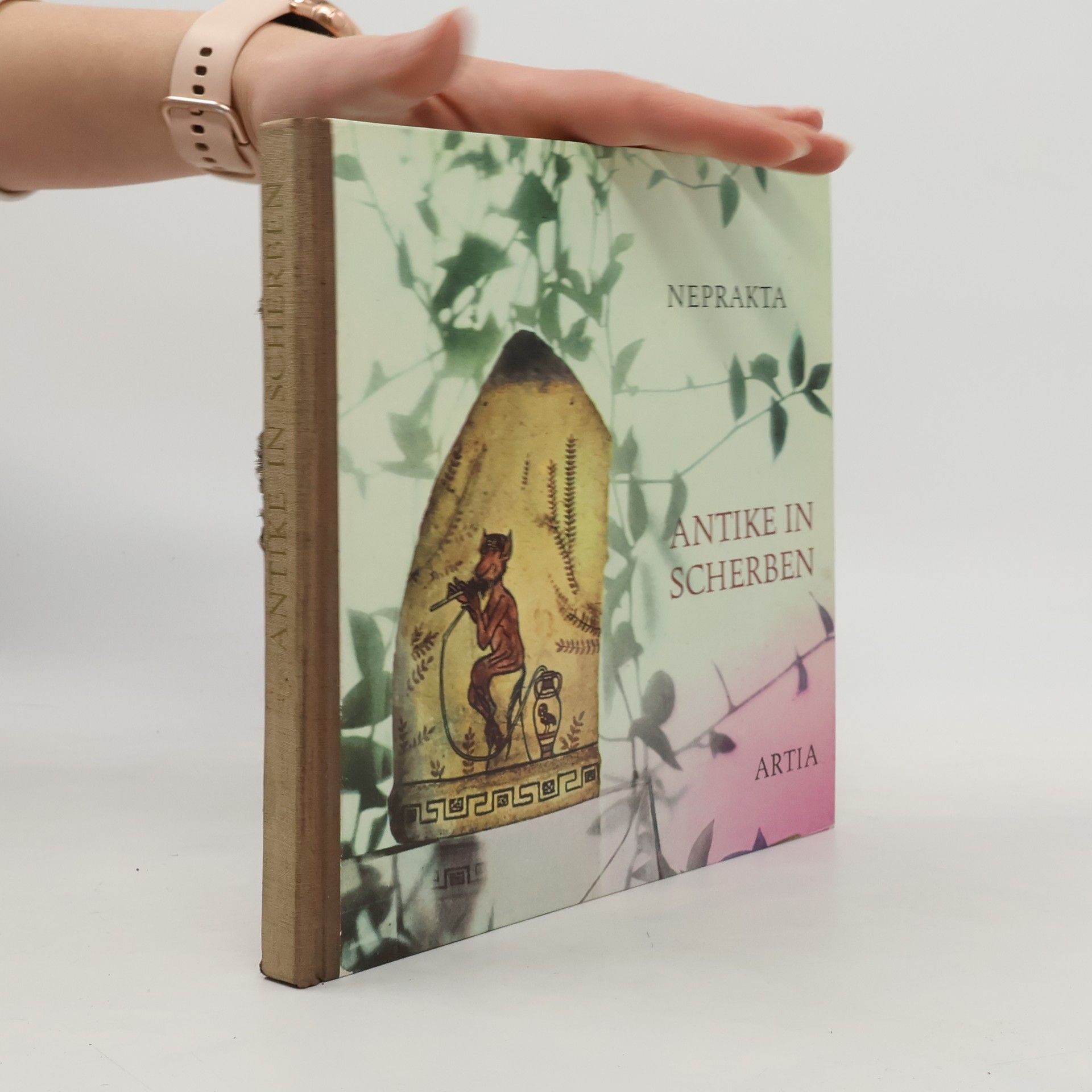 Antike in Scherben: Indiskretionen aus dem Altertum