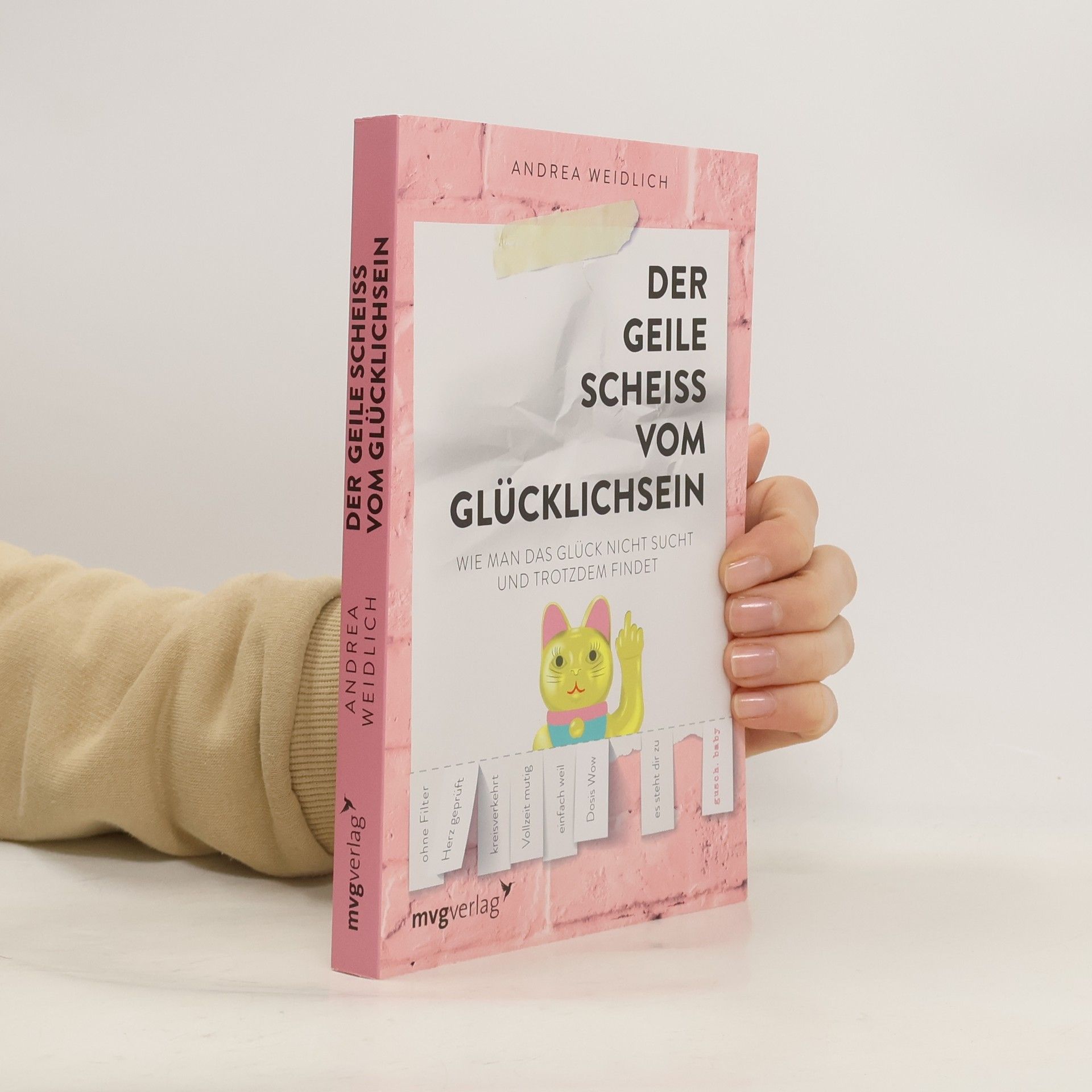 Der geile Scheiss vom Glücklichsein