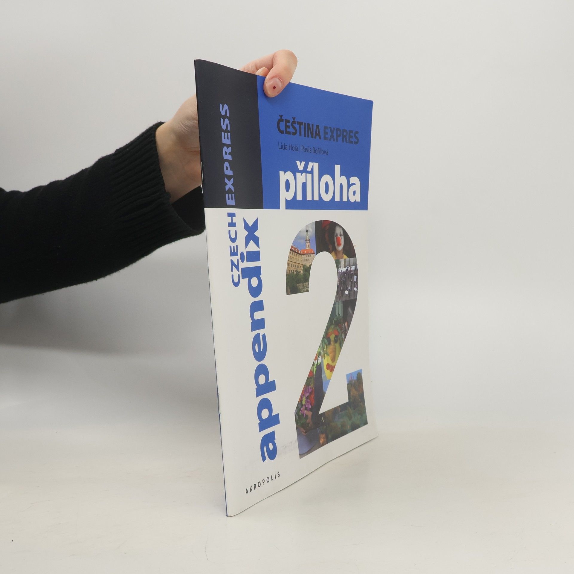 Lída Holá Čeština Expres 2. Příloha. Czech Express Appendix