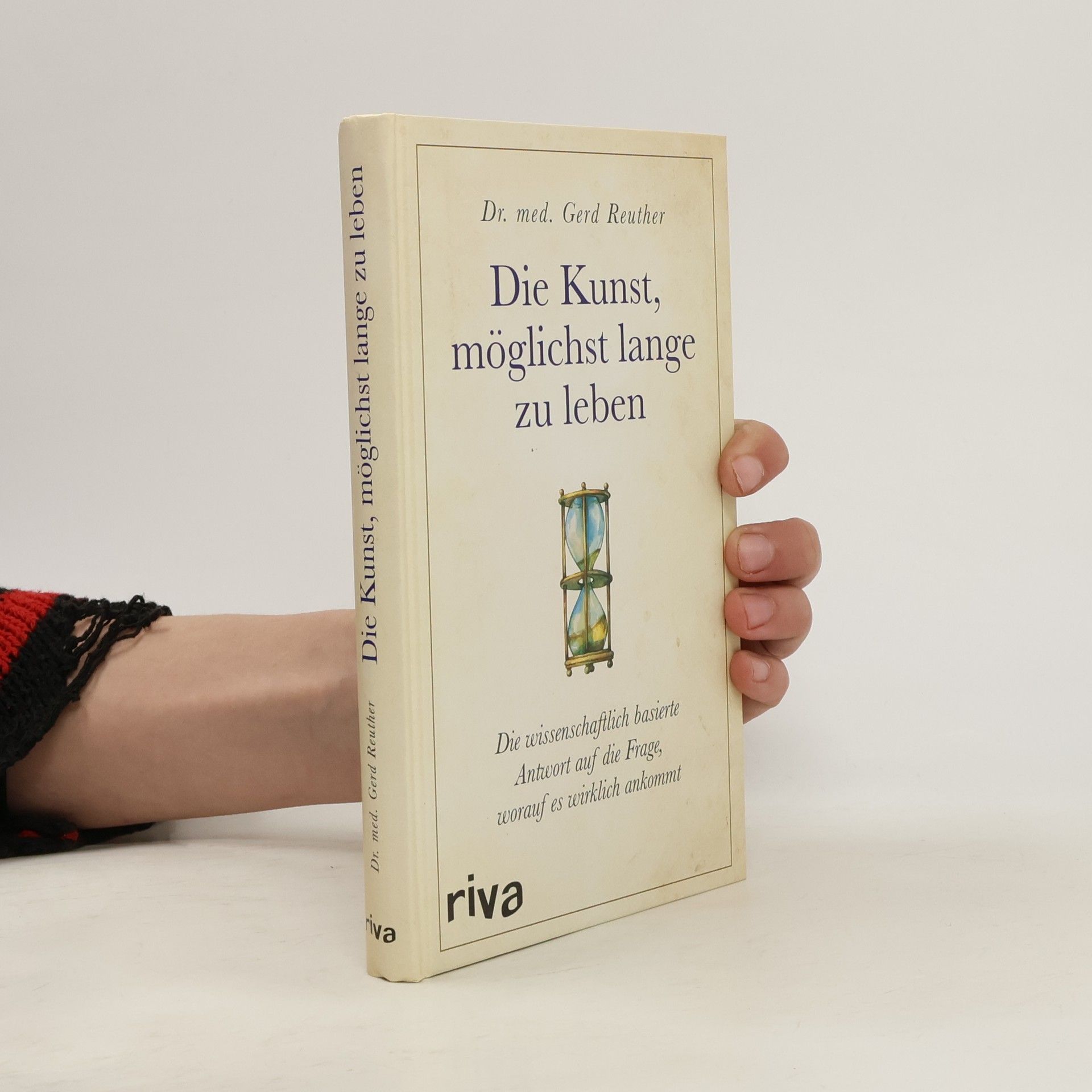 Gerd Reuther Die Kunst, möglichst lange zu leben