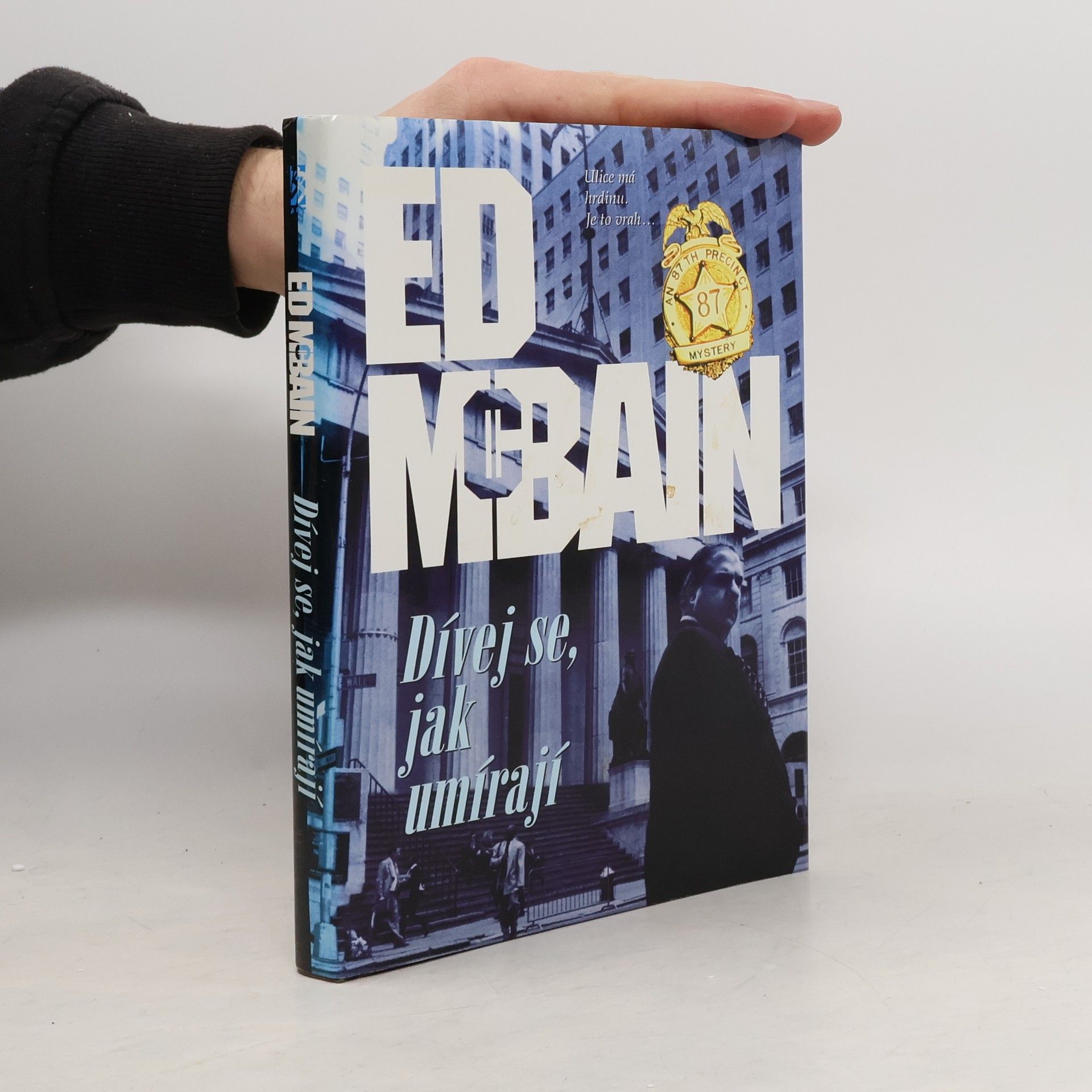 Ed McBain Dívej se, jak umírají : román z 87. revíru