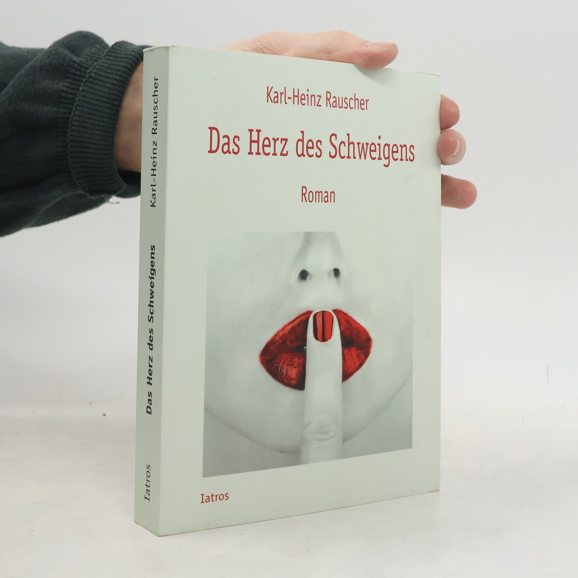 Karl-Heinz Rauscher Das Herz des Schweigens