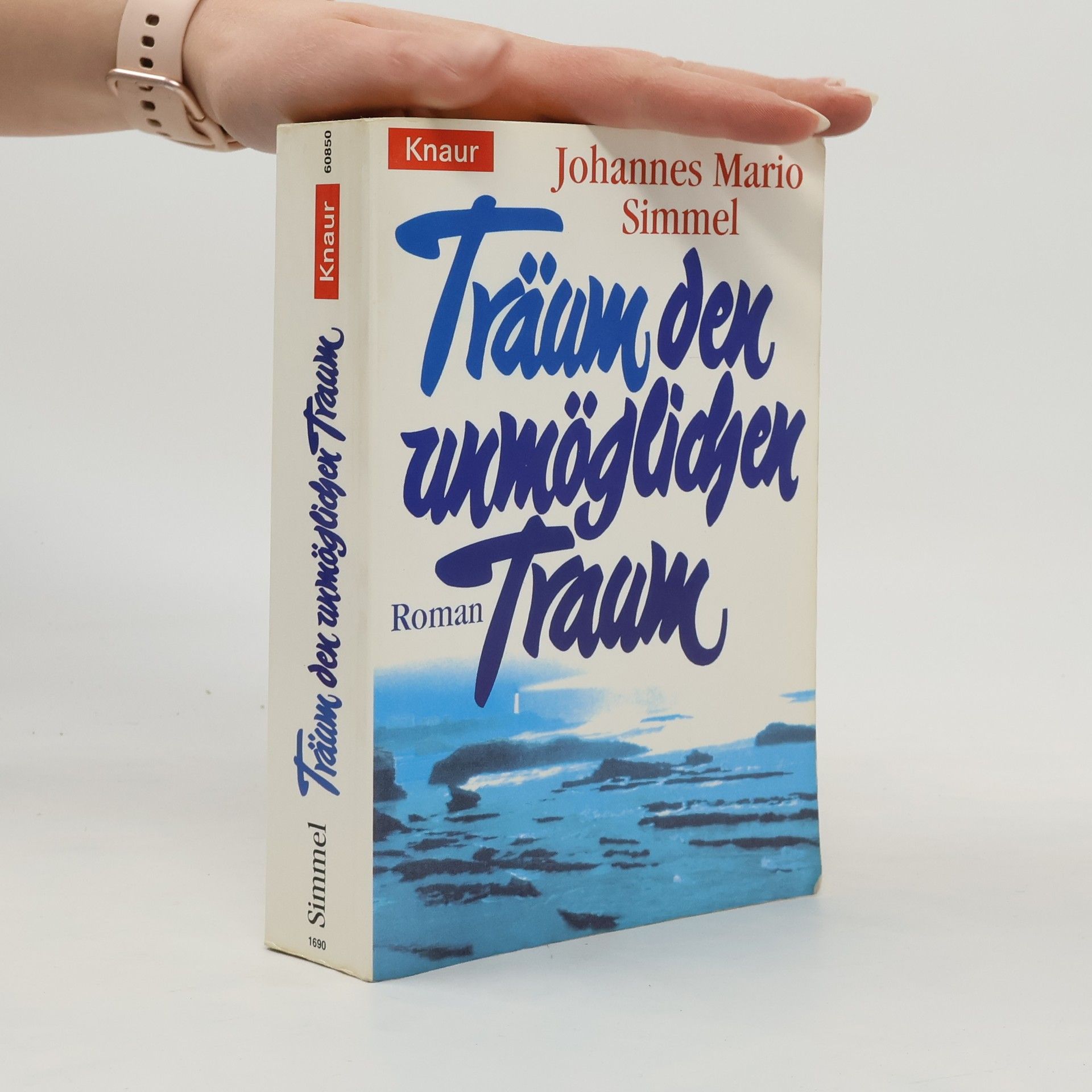 Johannes Mario Simmel Träum den unmöglichen Traum