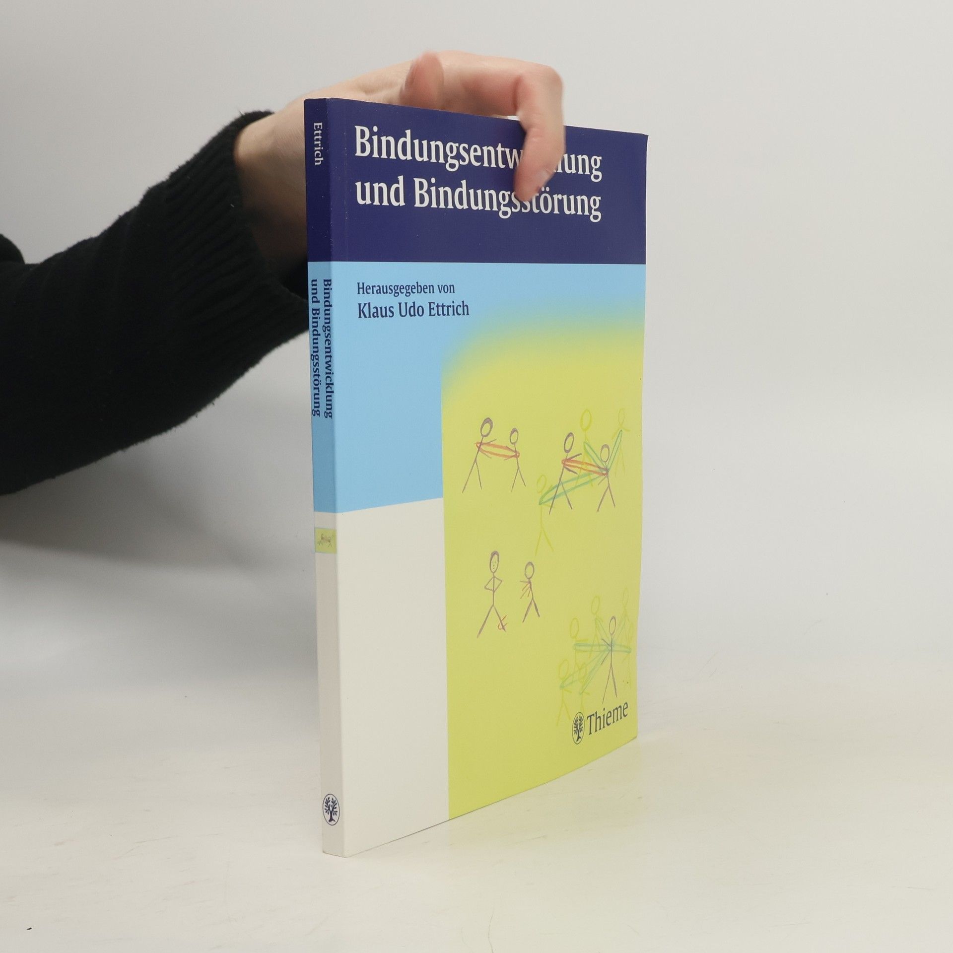 Klaus Udo Ettrich Bindungsentwicklung und Bindungsstörung