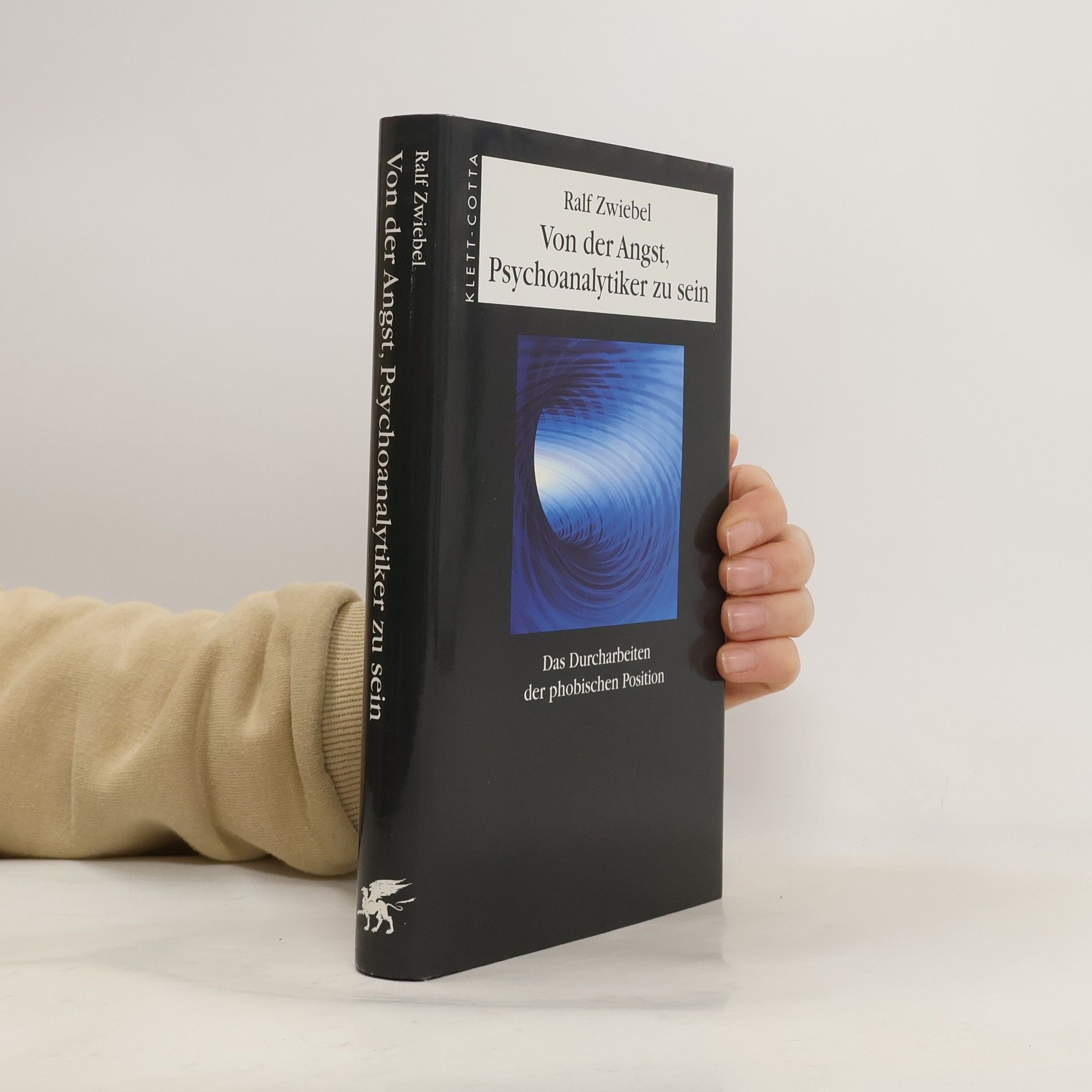 Ralf Zwiebel Von der Angst, Psychoanalytiker zu sein